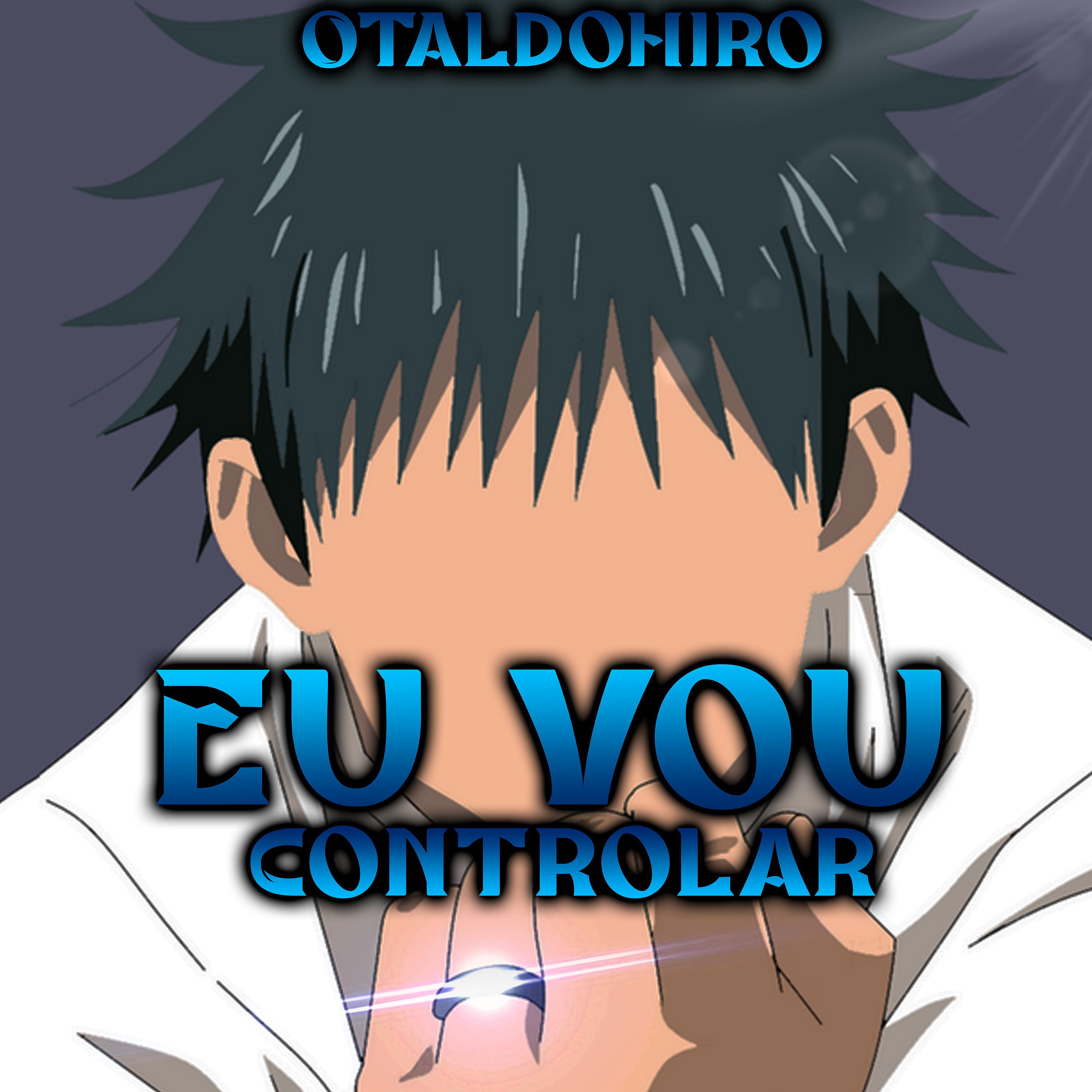 Постер альбома Eu Vou Controlar - Yuta Okkotsu (Jujutsu Kaisen)