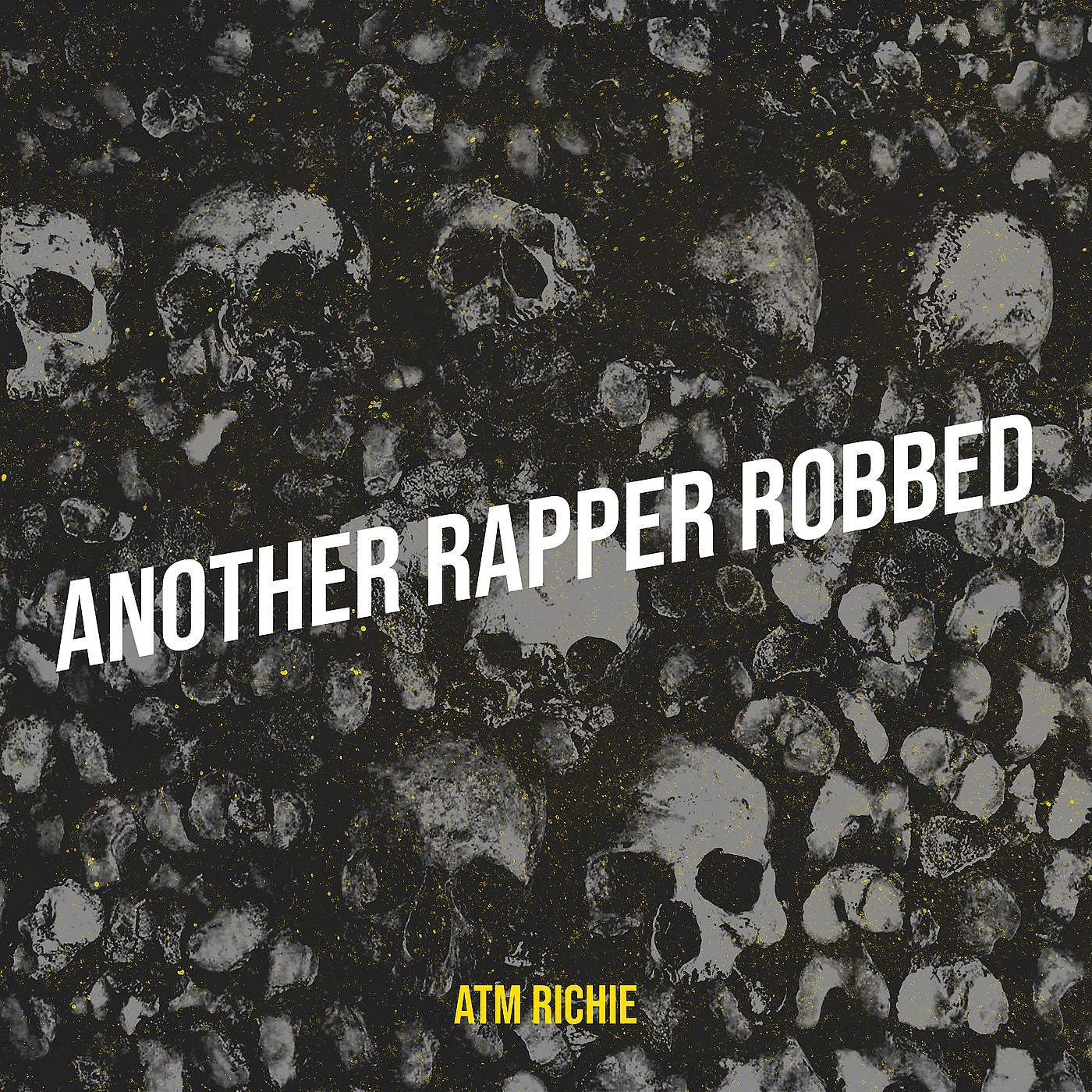Постер альбома Another Rapper Robbed