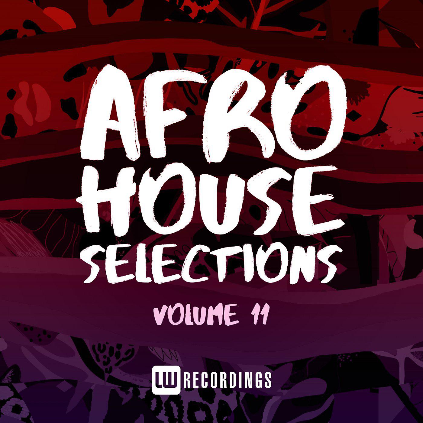 Постер альбома Afro House Selections, Vol. 11