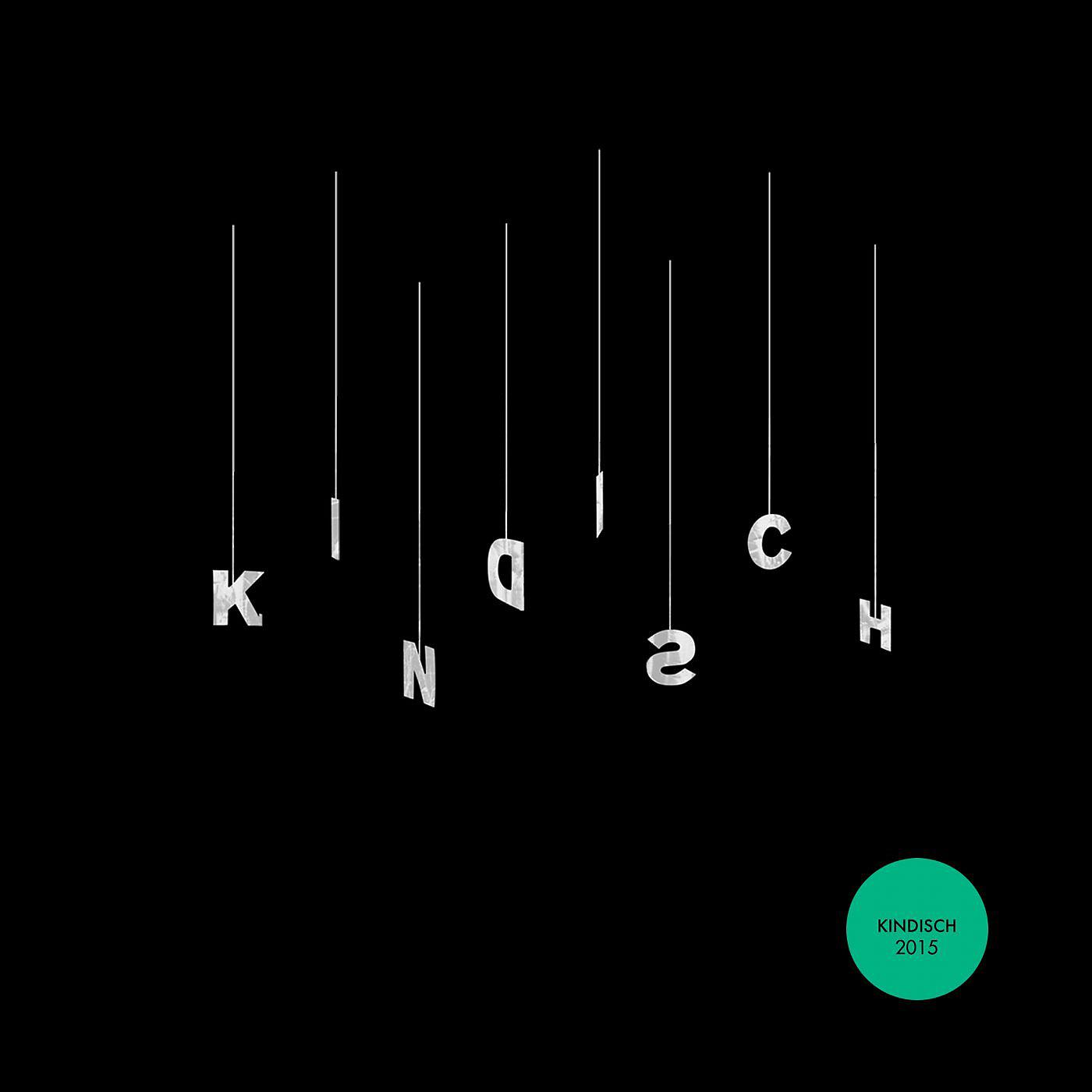 Постер альбома Kindisch Presents: Kindisch 2015
