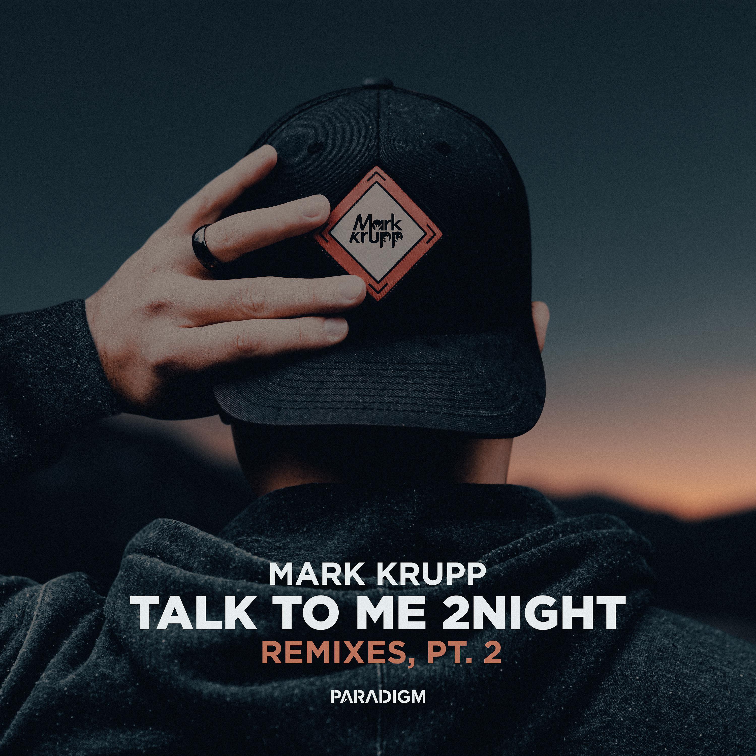 Постер альбома Talk to Me 2night Remixes, Pt. 2