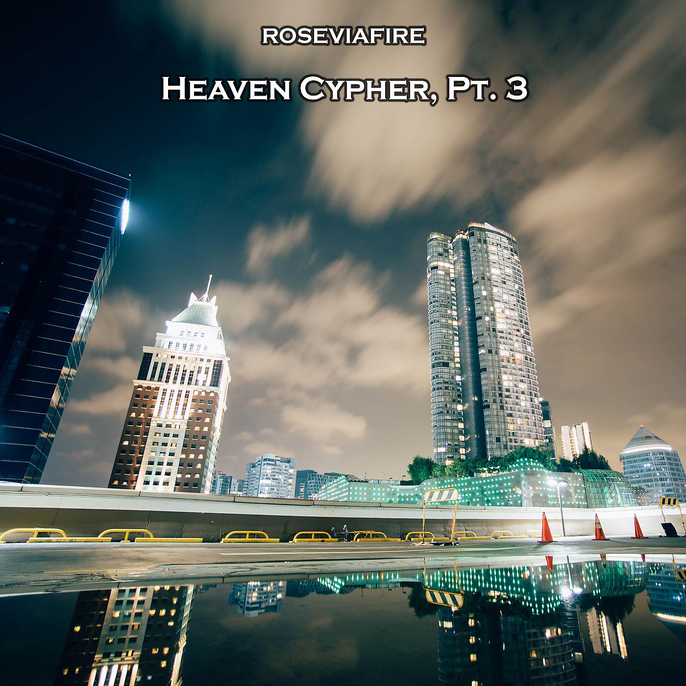 Постер альбома Heaven Cypher, Pt. 3