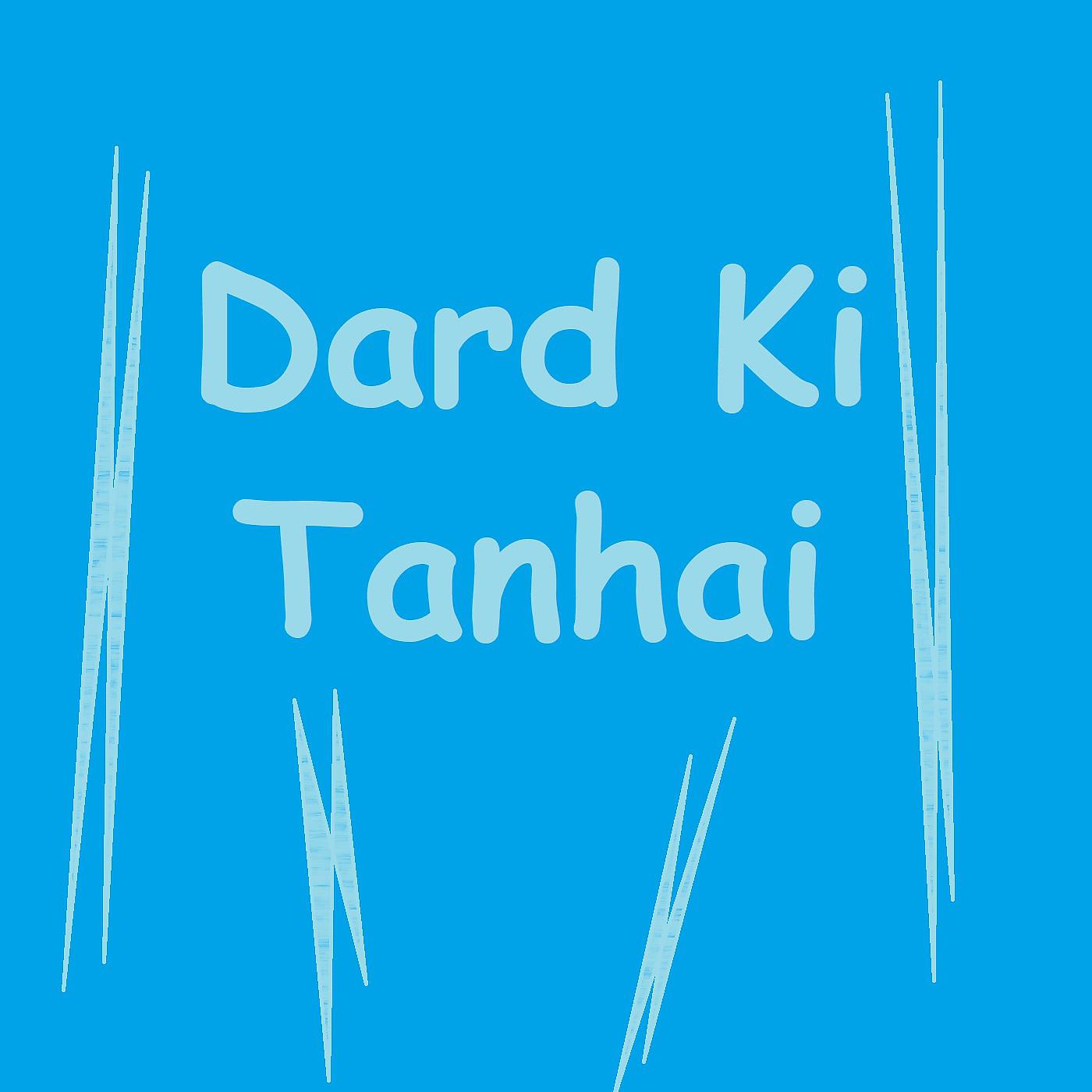 Постер альбома Dard Ki Tanhai