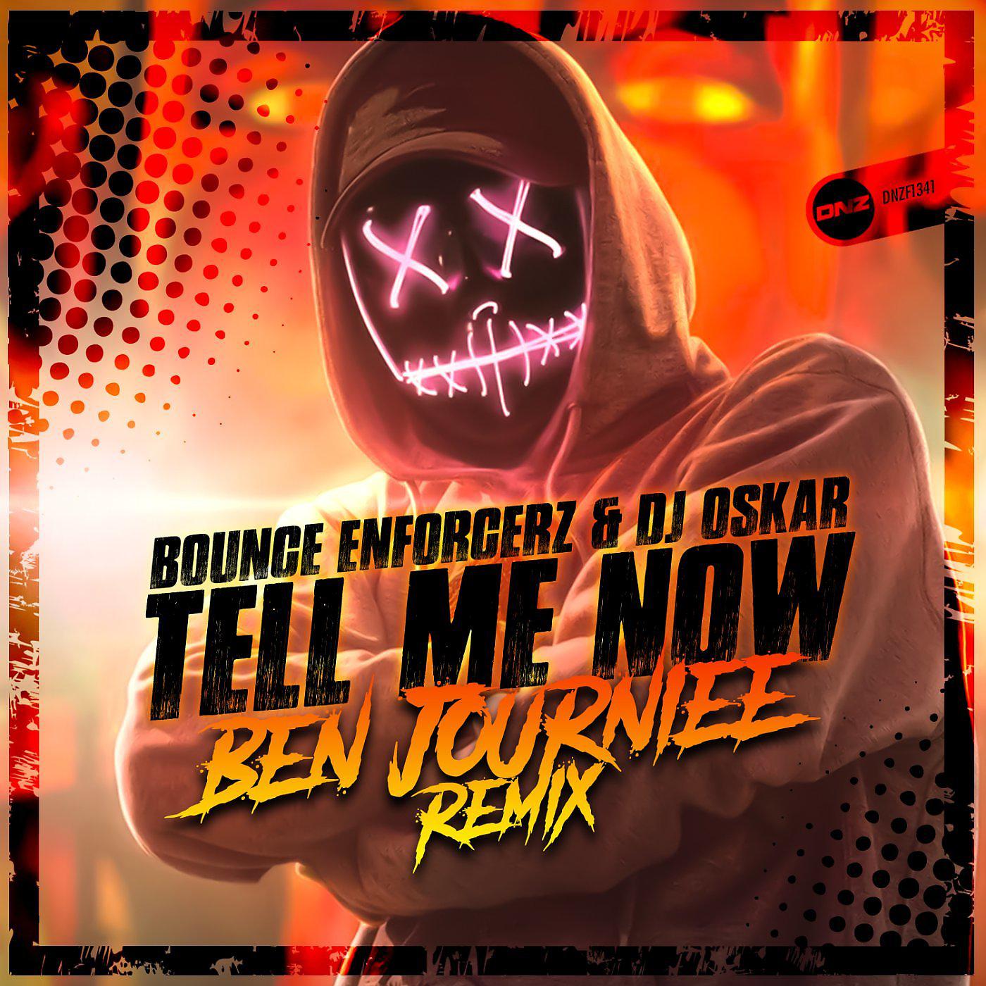 Постер альбома Tell Me Now (Ben Journiee Remix)
