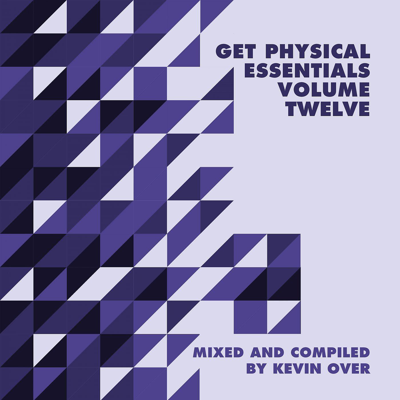 Постер альбома Get Physical Music Presents: Essentials Vol. 12 - Mixed & Compiled by Kevin Over