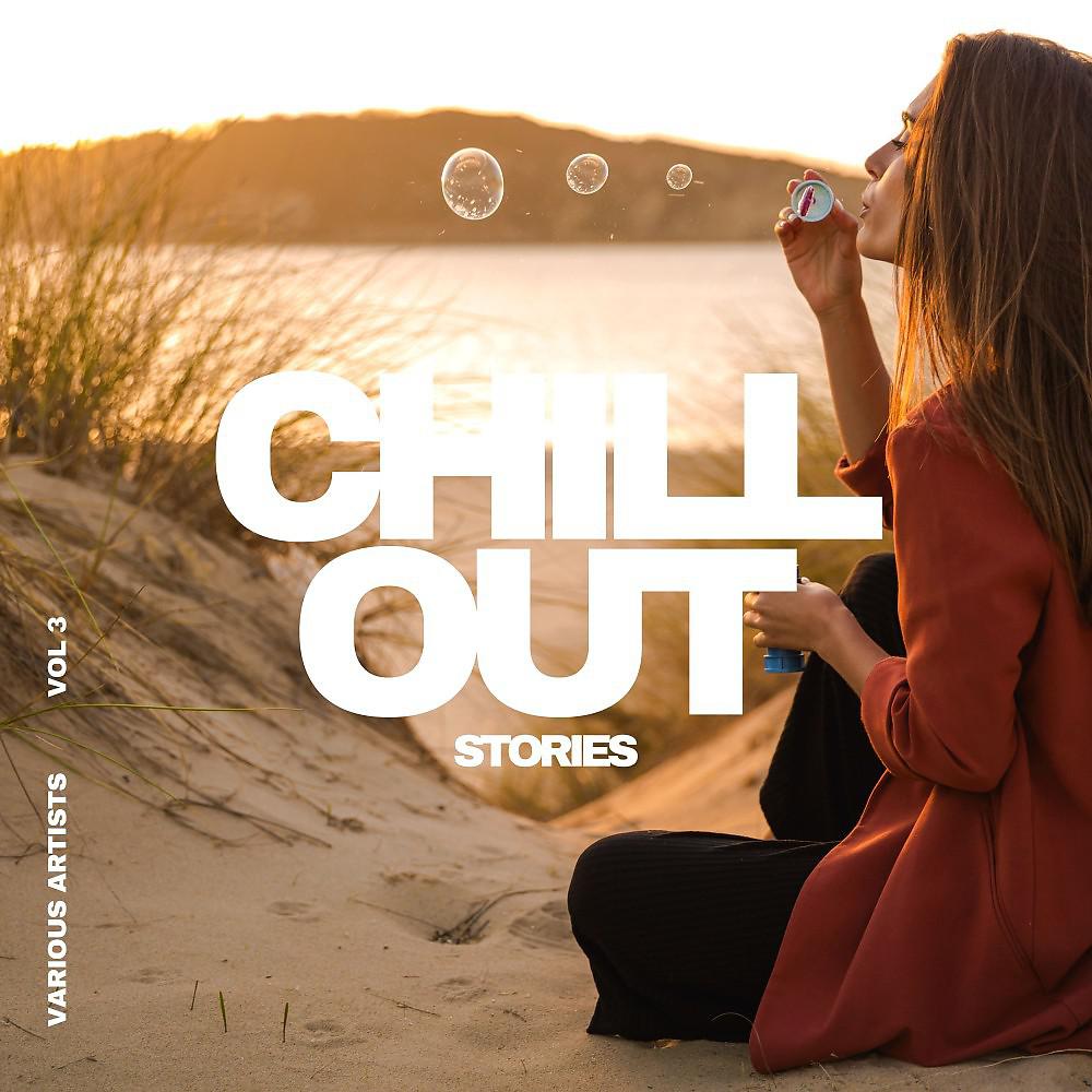 Постер альбома Chill out Stories, Vol. 3