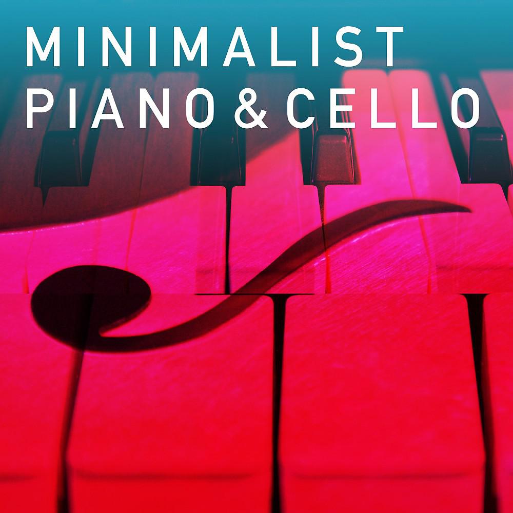 Постер альбома Minimalist Piano & Cello