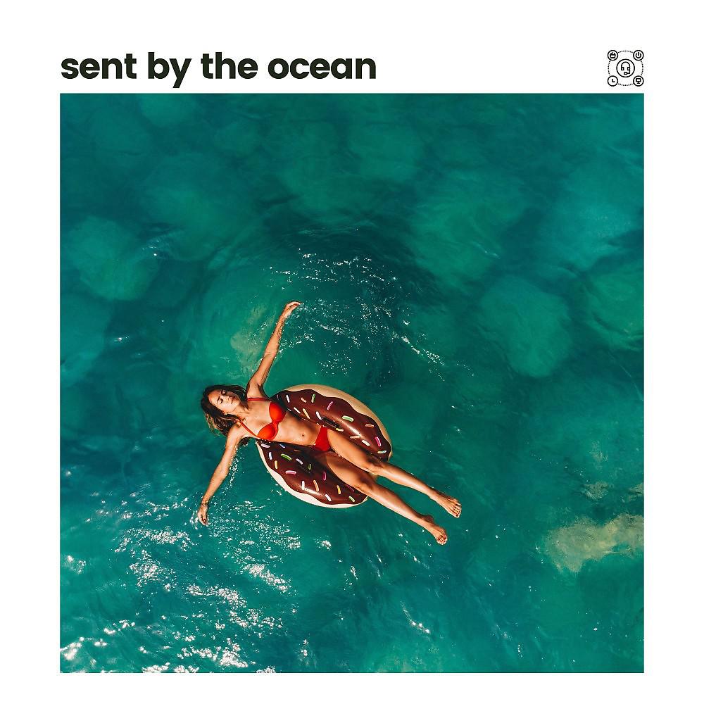 Постер альбома Sent by the Ocean