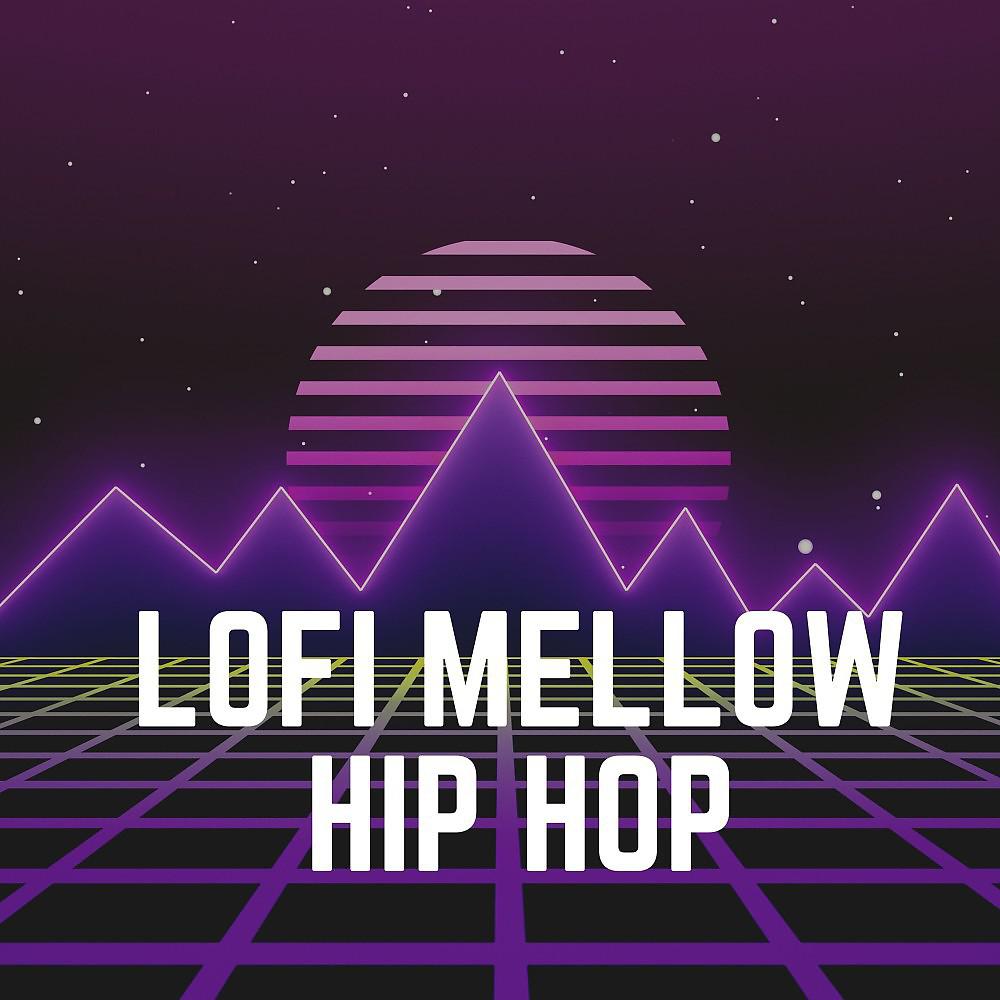Постер альбома Lofi Mellow Hip Hop