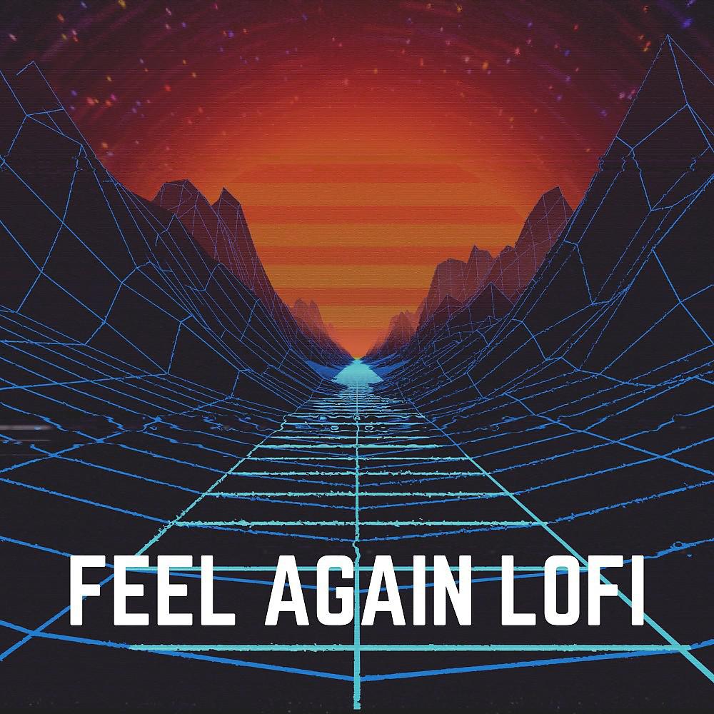 Постер альбома Feel Again Lofi