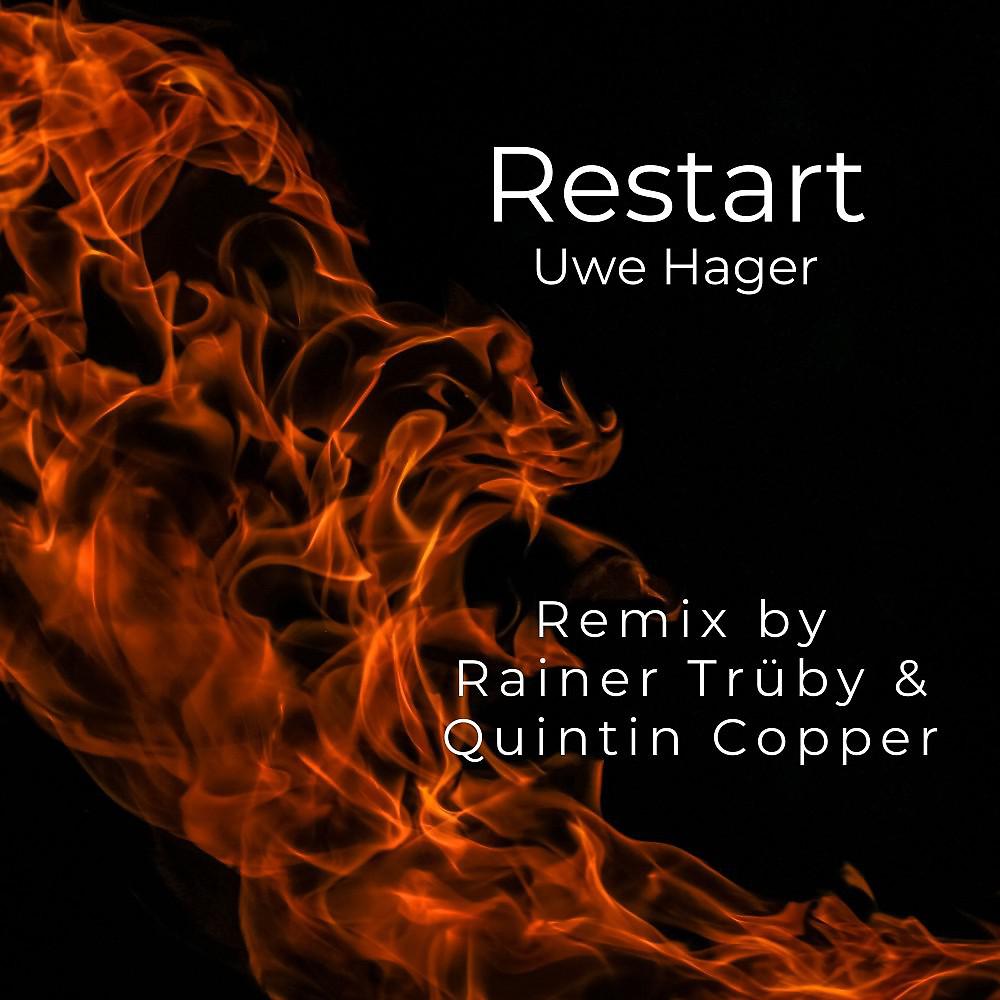 Постер альбома Restart (Rainer Trüby & Quintin Copper Remix)