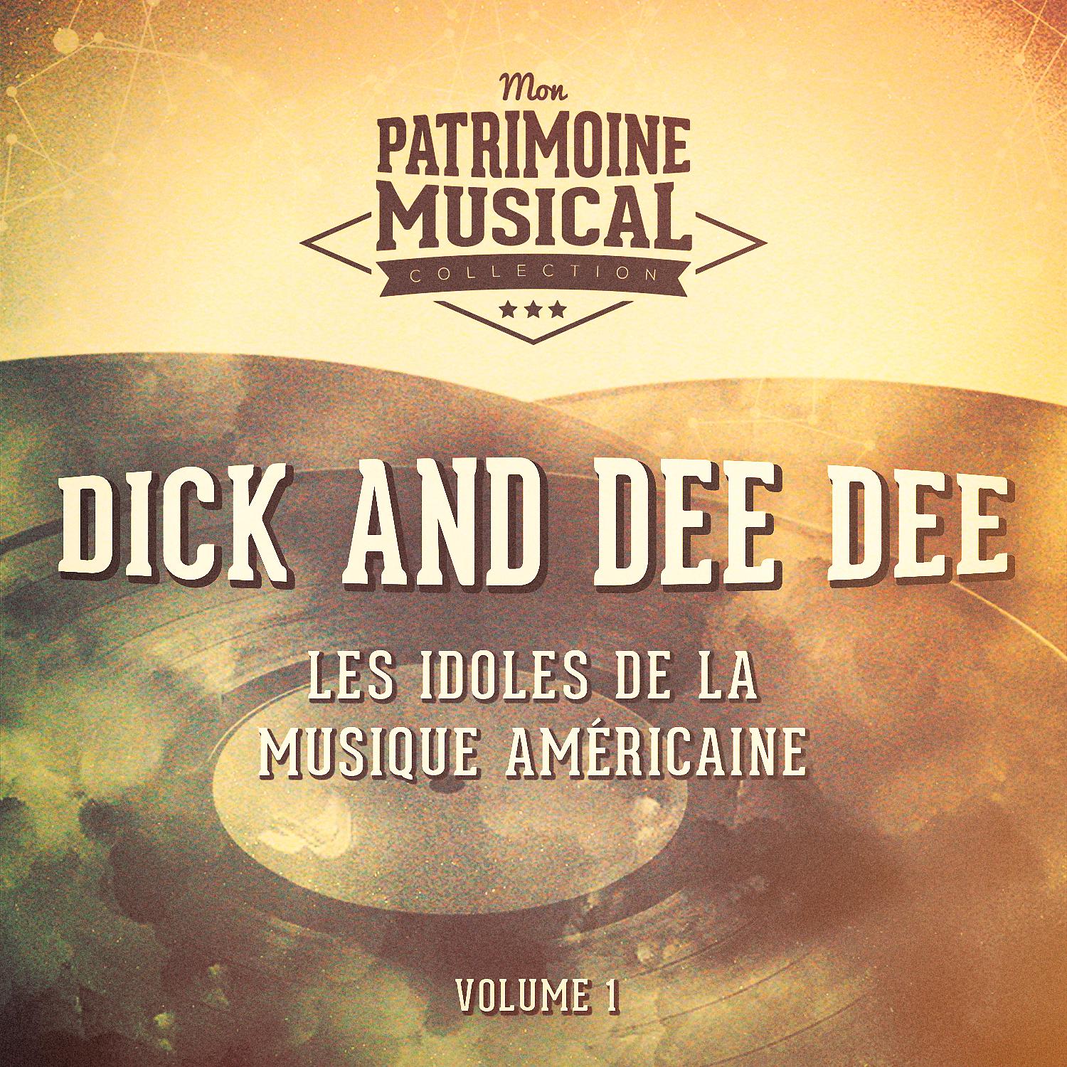 Постер альбома Les idoles de la musique américaine : Dick and Dee Dee, Vol. 1