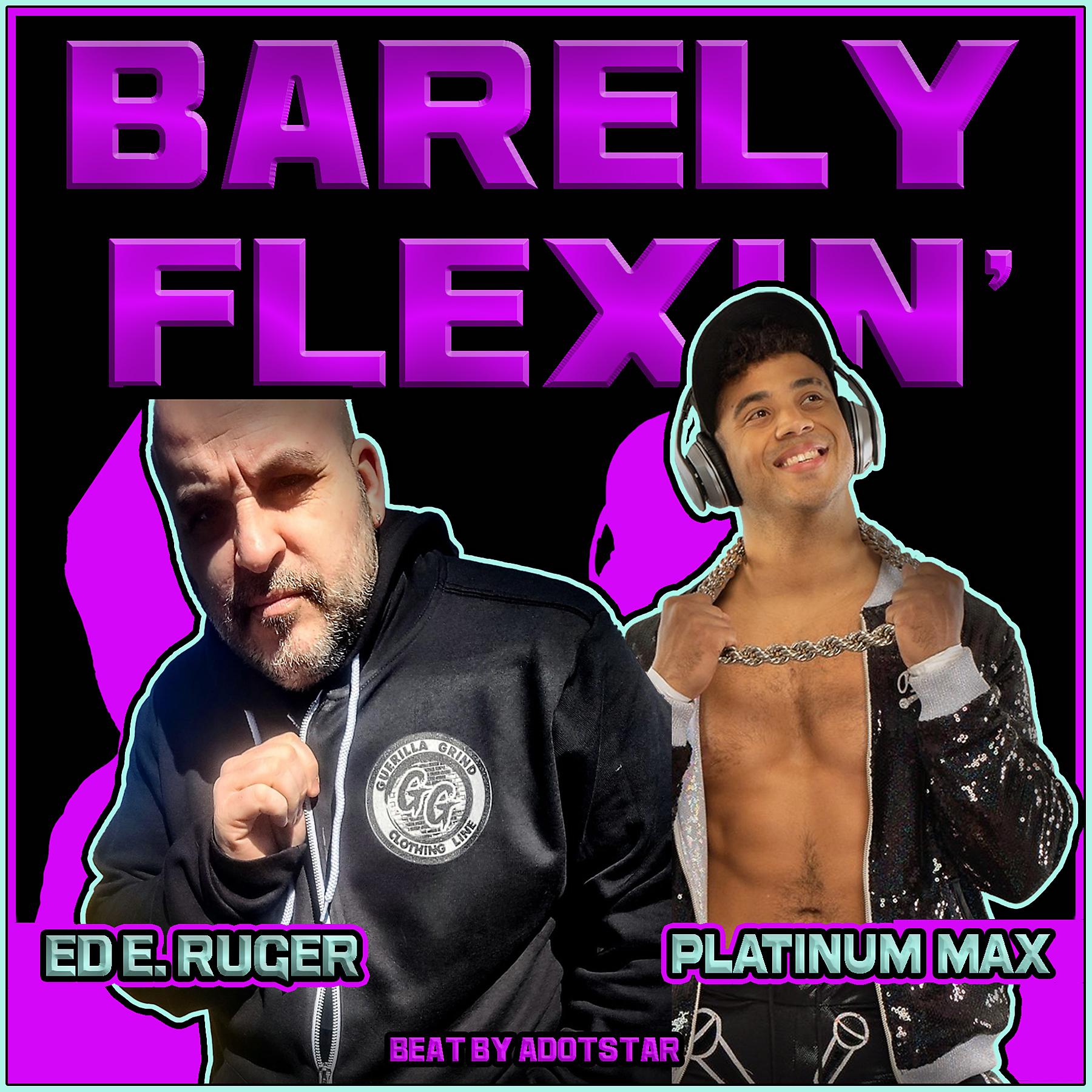 Постер альбома Barely Flexin (feat. Platinum Max)