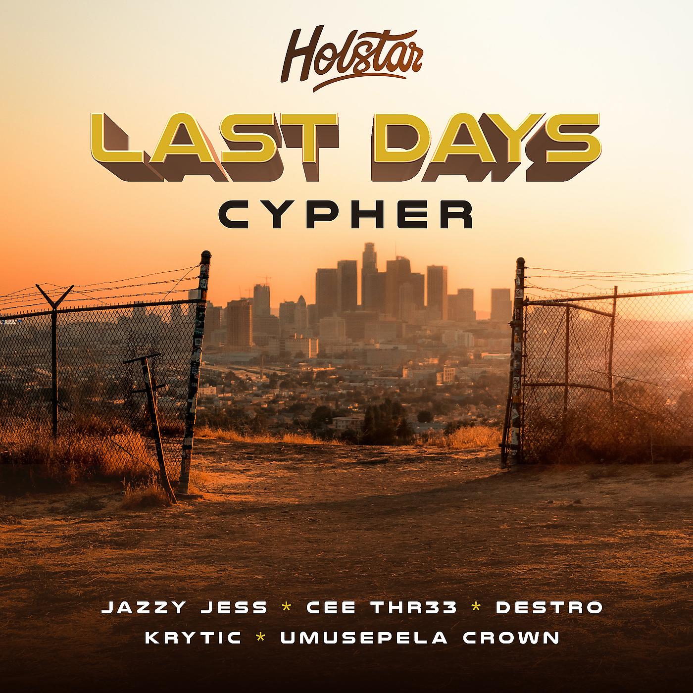 Постер альбома Last Days Cypher