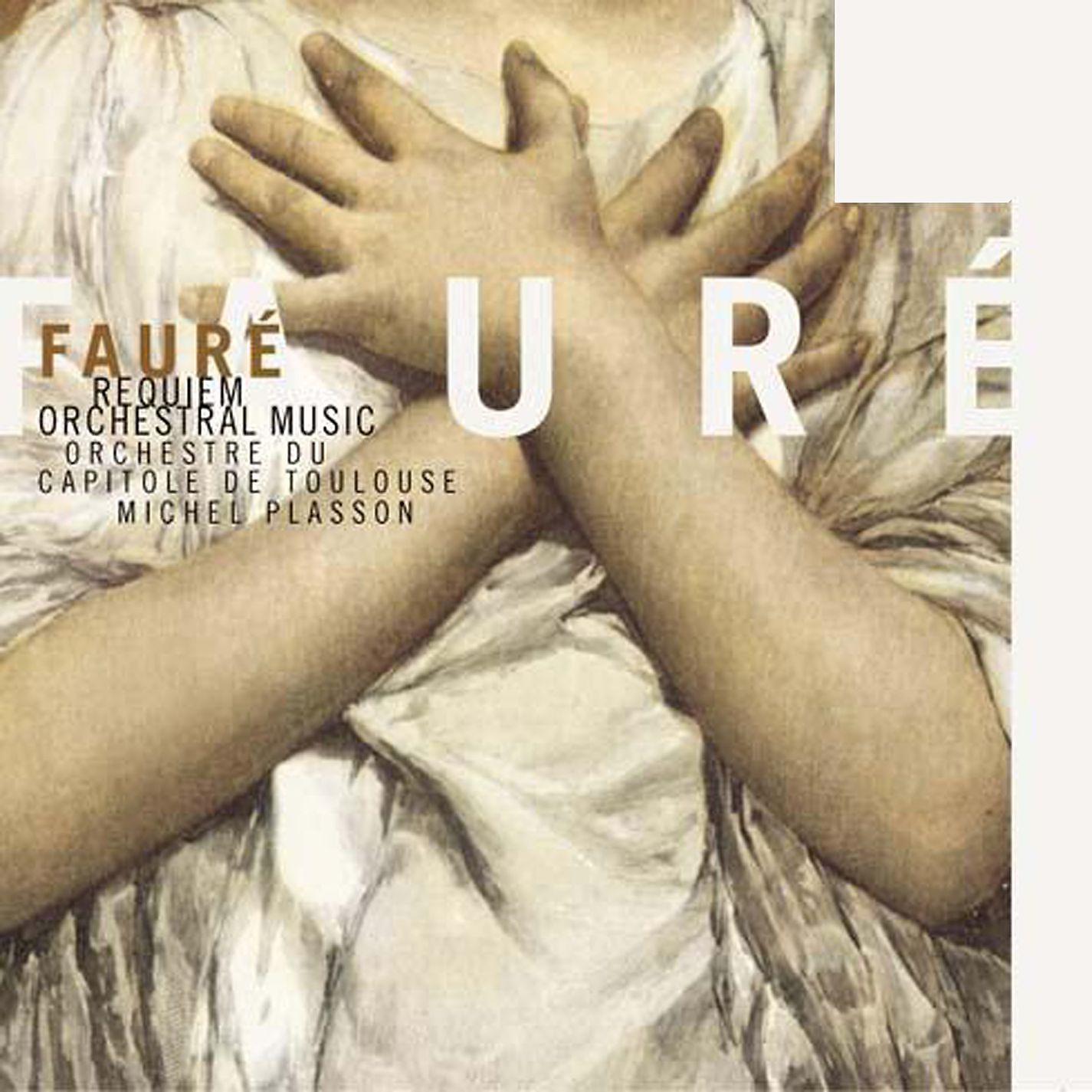 Постер альбома Faure: Requiem & Orchestral Music
