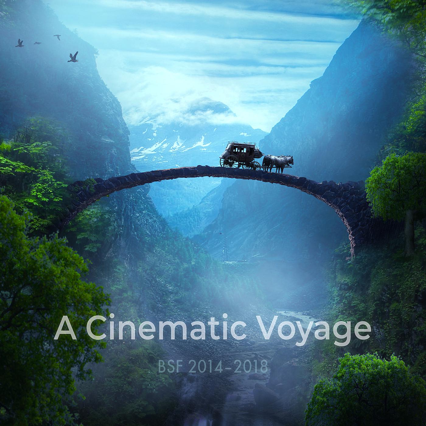 Постер альбома A Cinematic Voyage: BSF 2014–2018 (Original Score)
