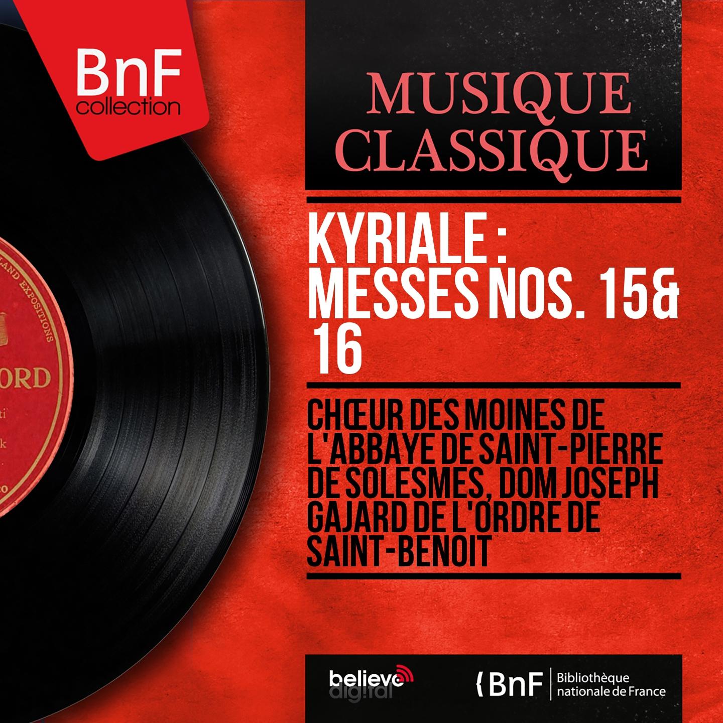 Постер альбома Kyriale : Messes Nos. 15 & 16 (Mono Version)