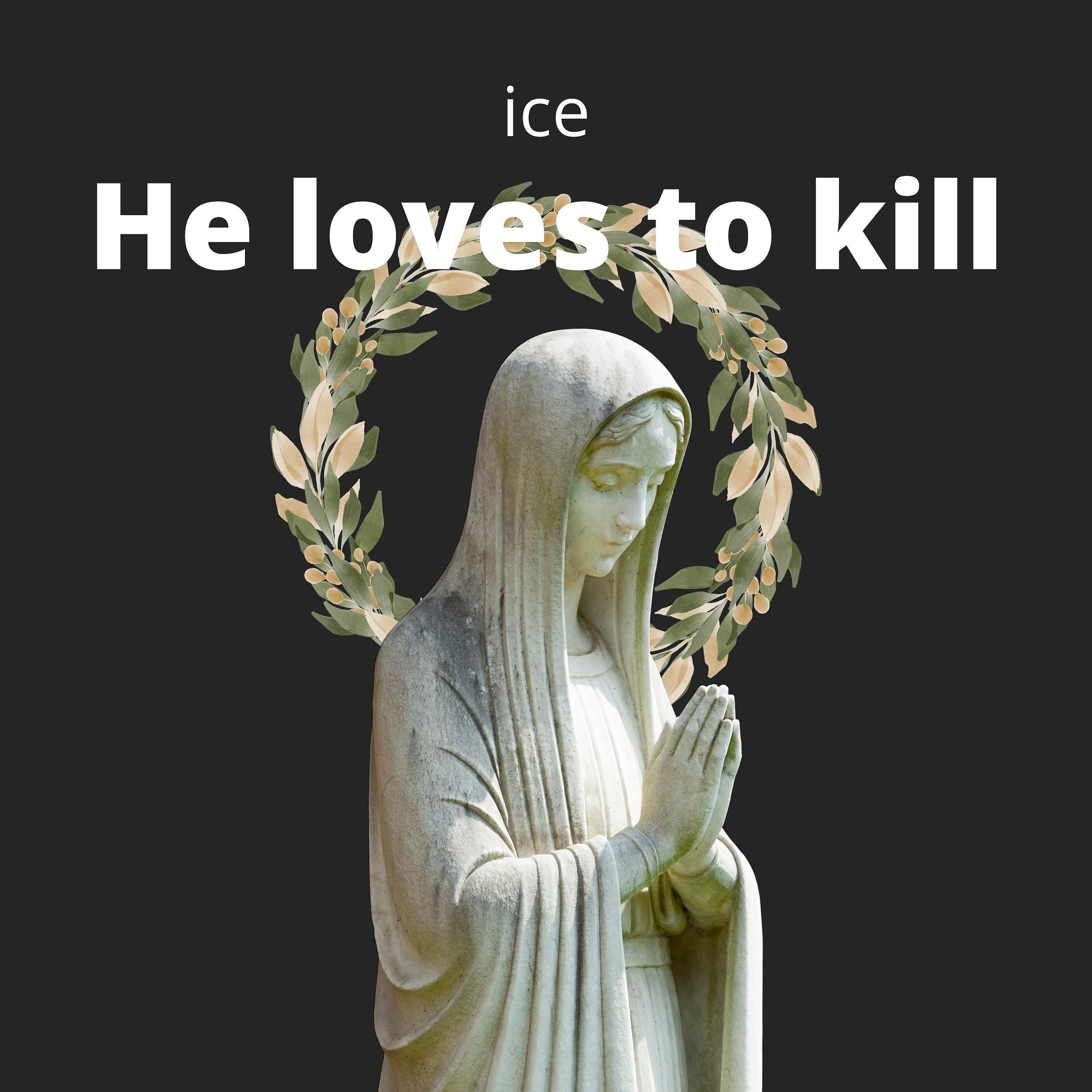 Постер альбома He Loves to Kill