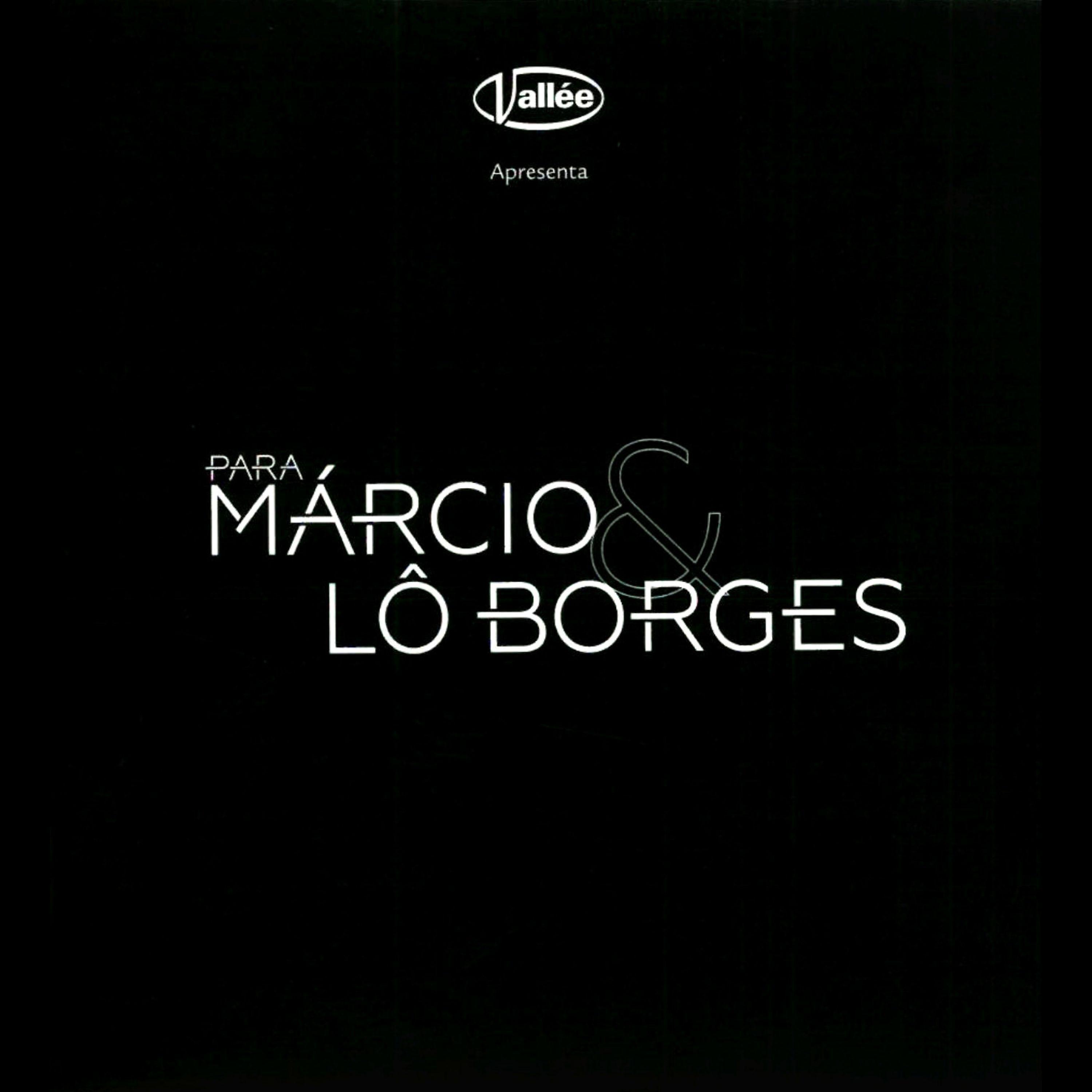Постер альбома Para Márcio e Lô Borges
