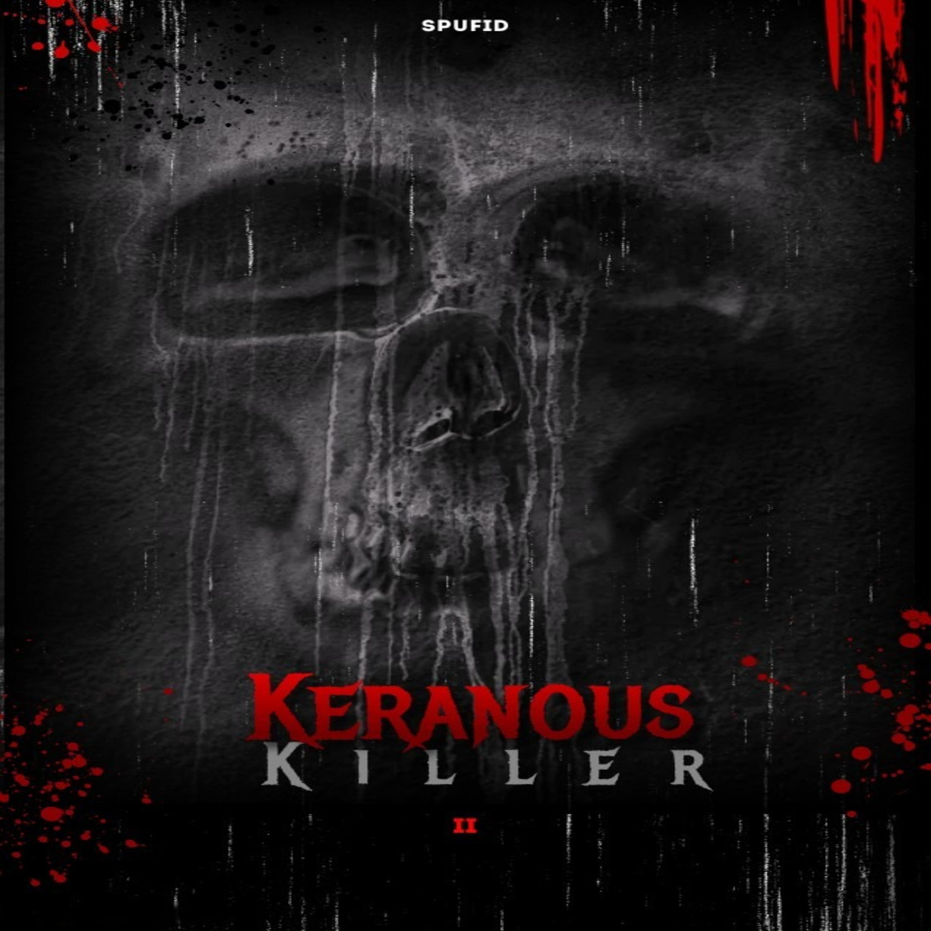 Постер альбома Keranous Killer II