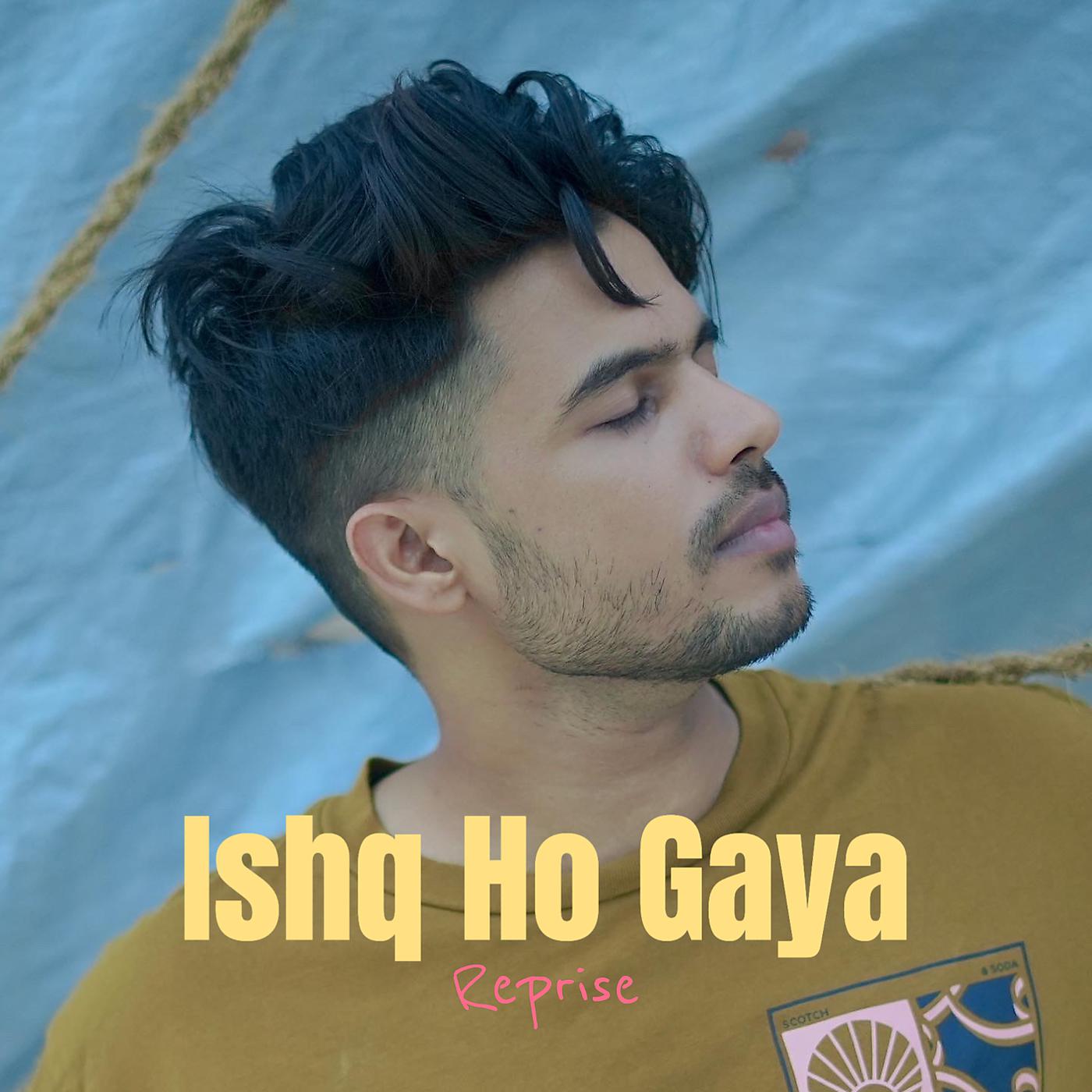 Постер альбома Ishq Ho Gaya (Reprise)