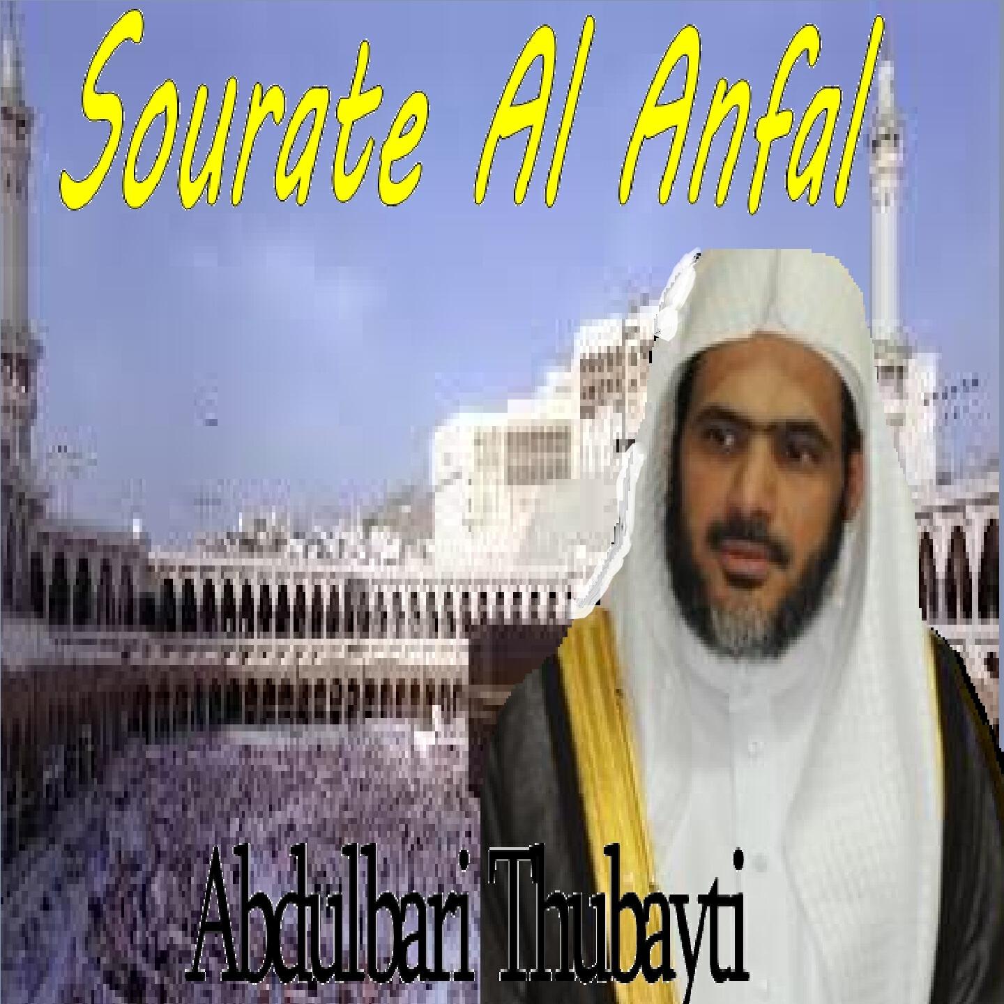 Abdulbari Thubayti - Sourate Al Anfal (Quran)