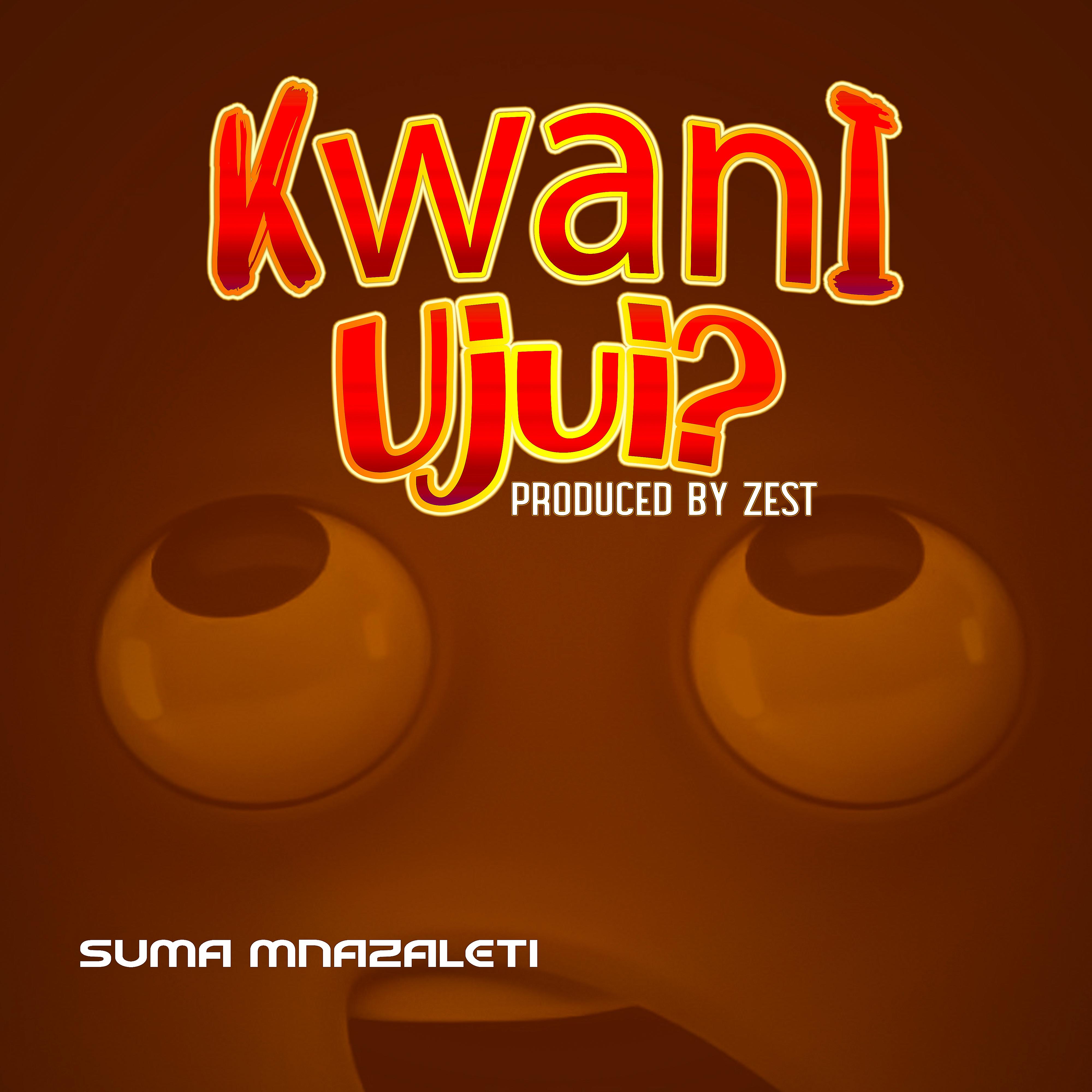 Постер альбома Kwani Ujui ?