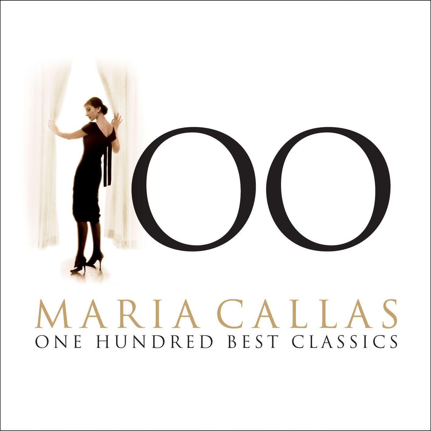 Постер альбома Maria Callas - 100 Best Classics