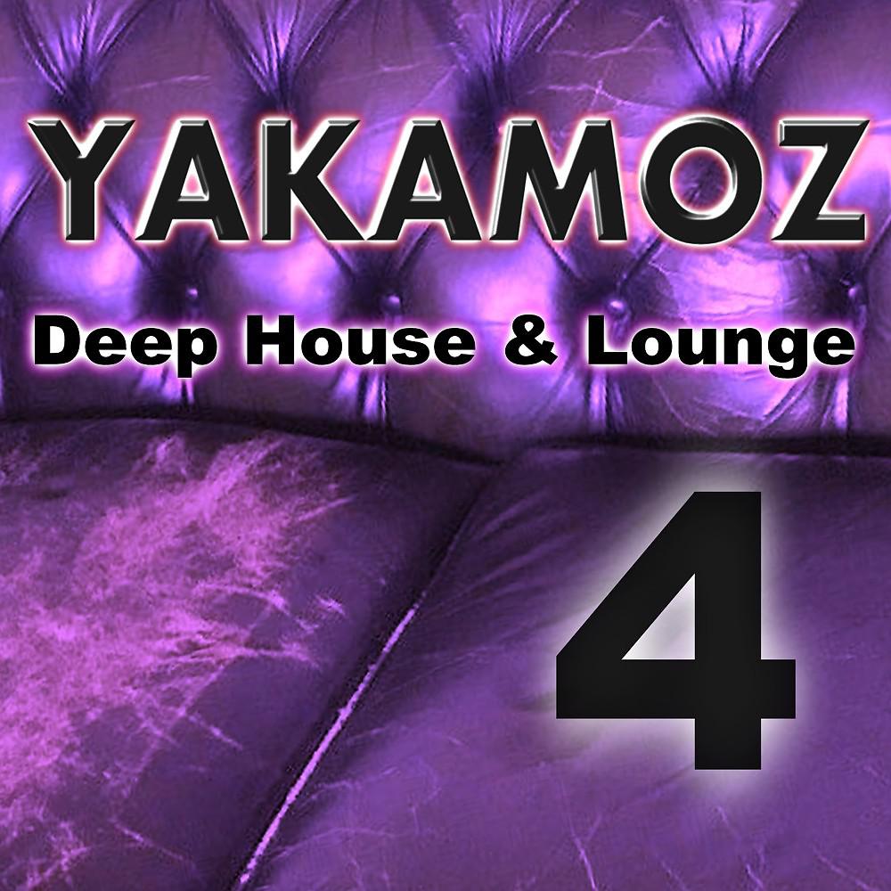 Постер альбома Yakamoz: Deep House & Lounge 4