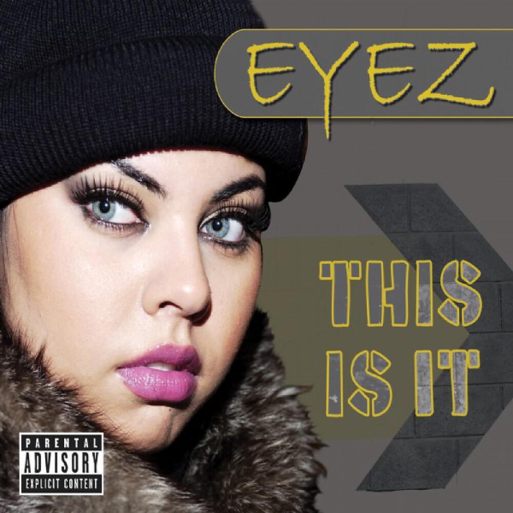 Eyez - This Is It (Soft Radio Version)