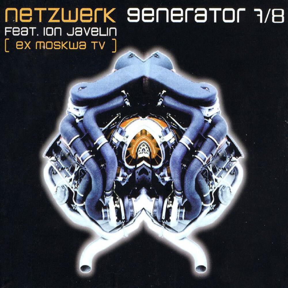 Netzwerk - Generator 7/8 (DJ Teeno Single Mix)