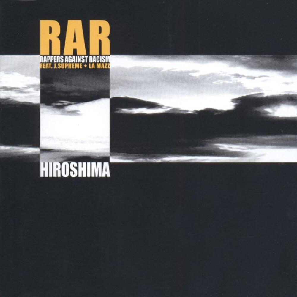 Rappers Against Racism - Hiroshima (Maxi Cut)