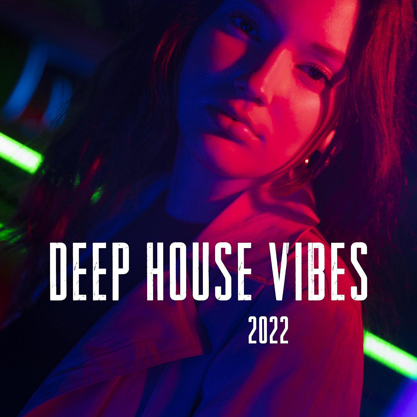 Постер альбома Deep House Vibes 2022