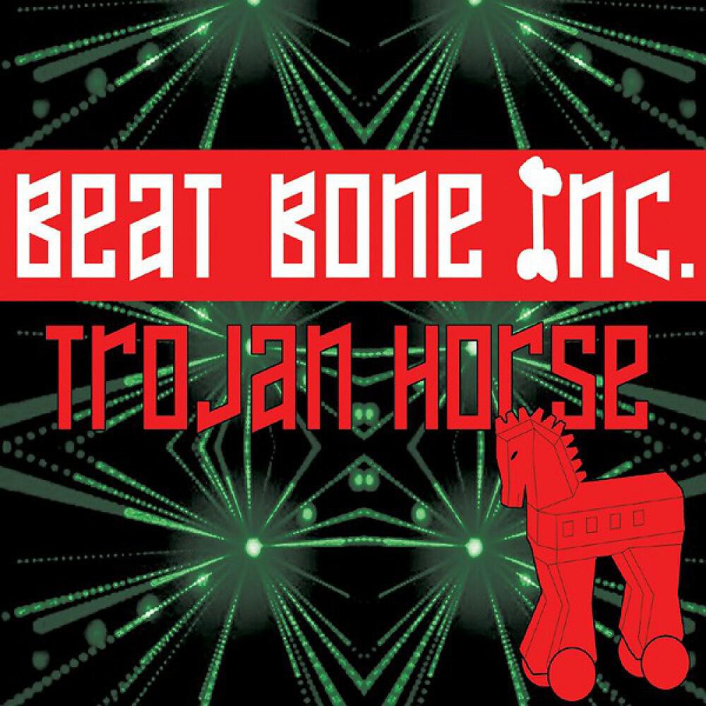 Beatbone Inc - Trojan Horse (Radio Edit)