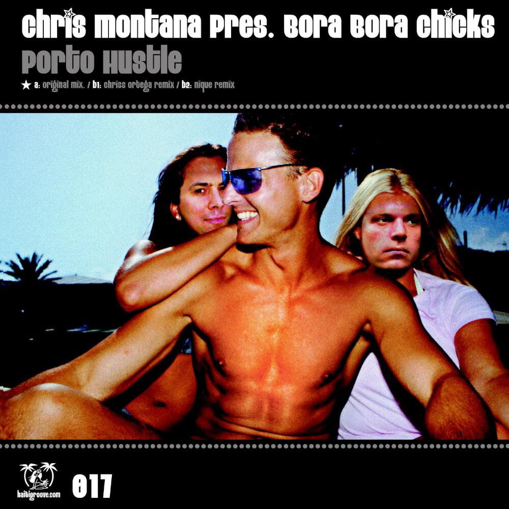 Chris Montana pres. Bora Bora Chicks - Porto Hustle (Nique Remix)