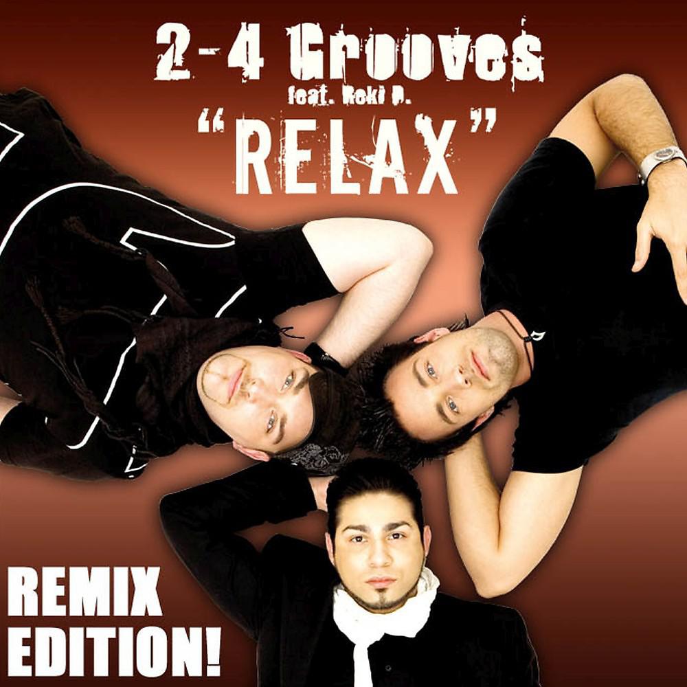 Постер альбома Relax (The Remixes)