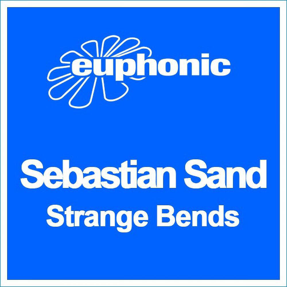 Sebastian Sand - Strange Bends (Kyau & Albert Radio)