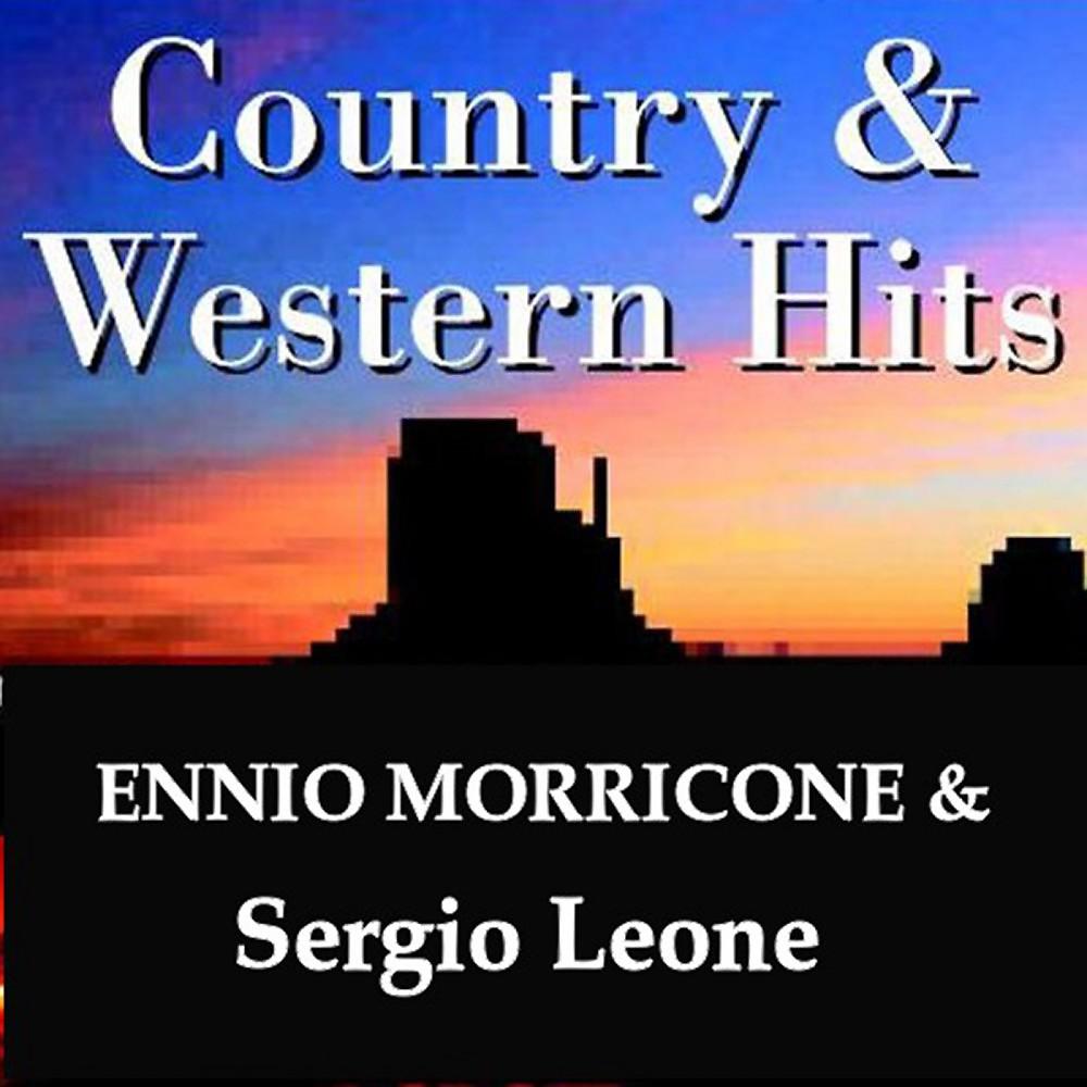 Постер альбома Country & Western Hits - Enrico Morricone & Sergio Leone