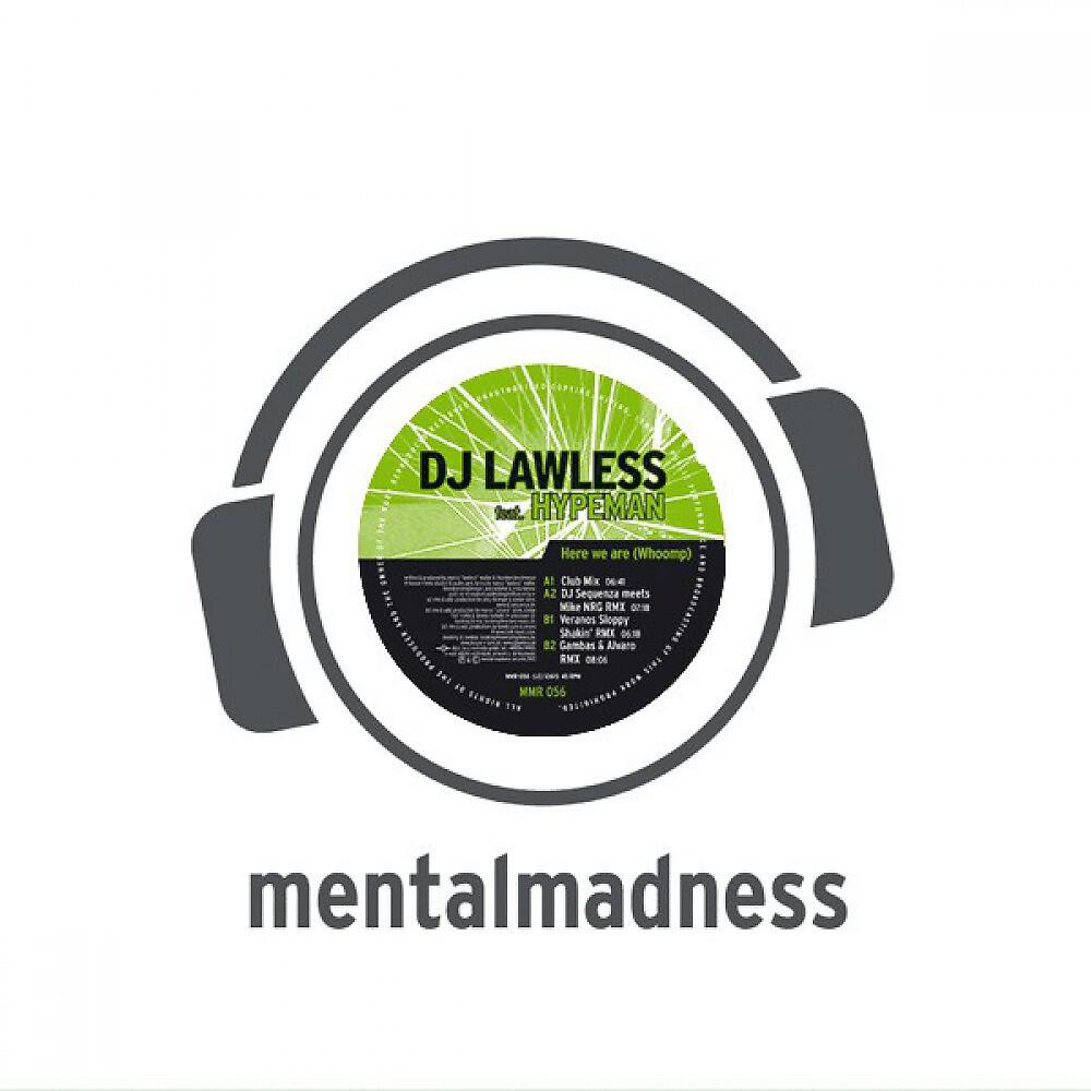 DJ Lawless - Here We Are (Whoomp!) [Veranos Sloppy Shakin 357 Remix Cut]