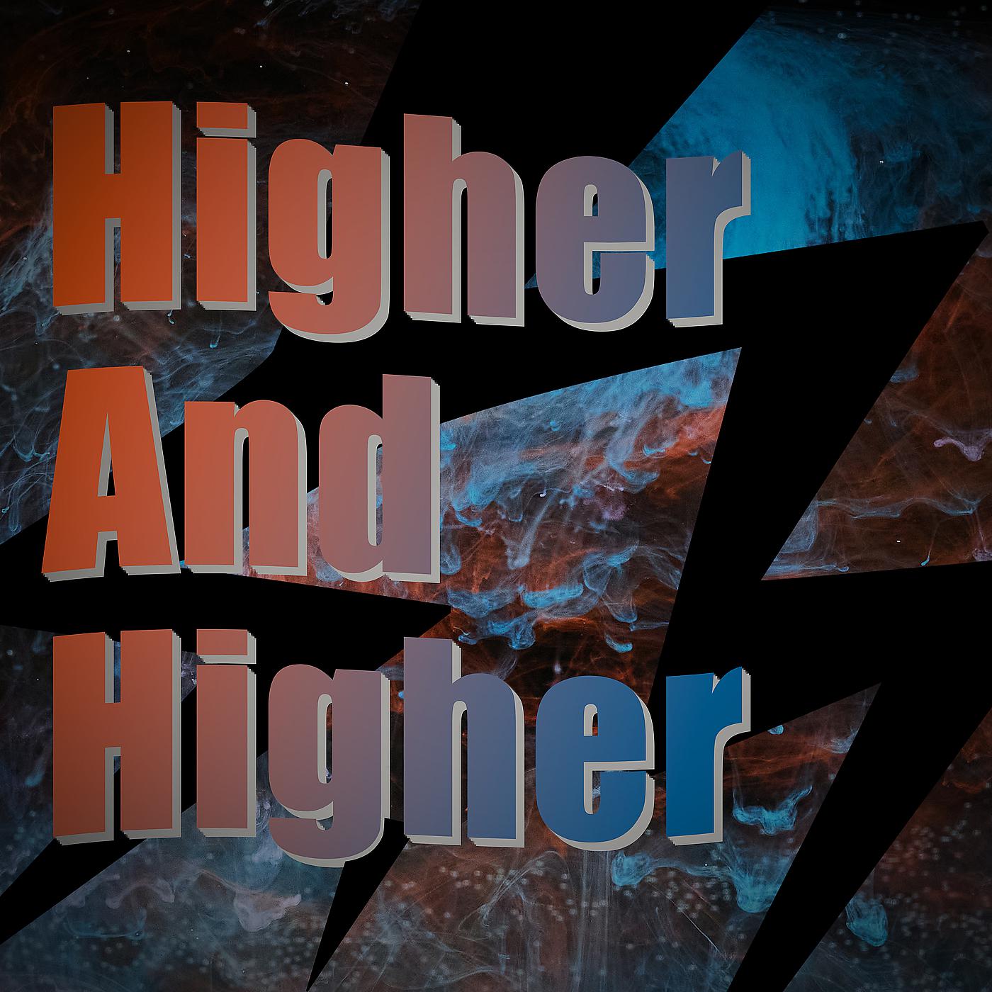 Постер альбома Higher and Higher