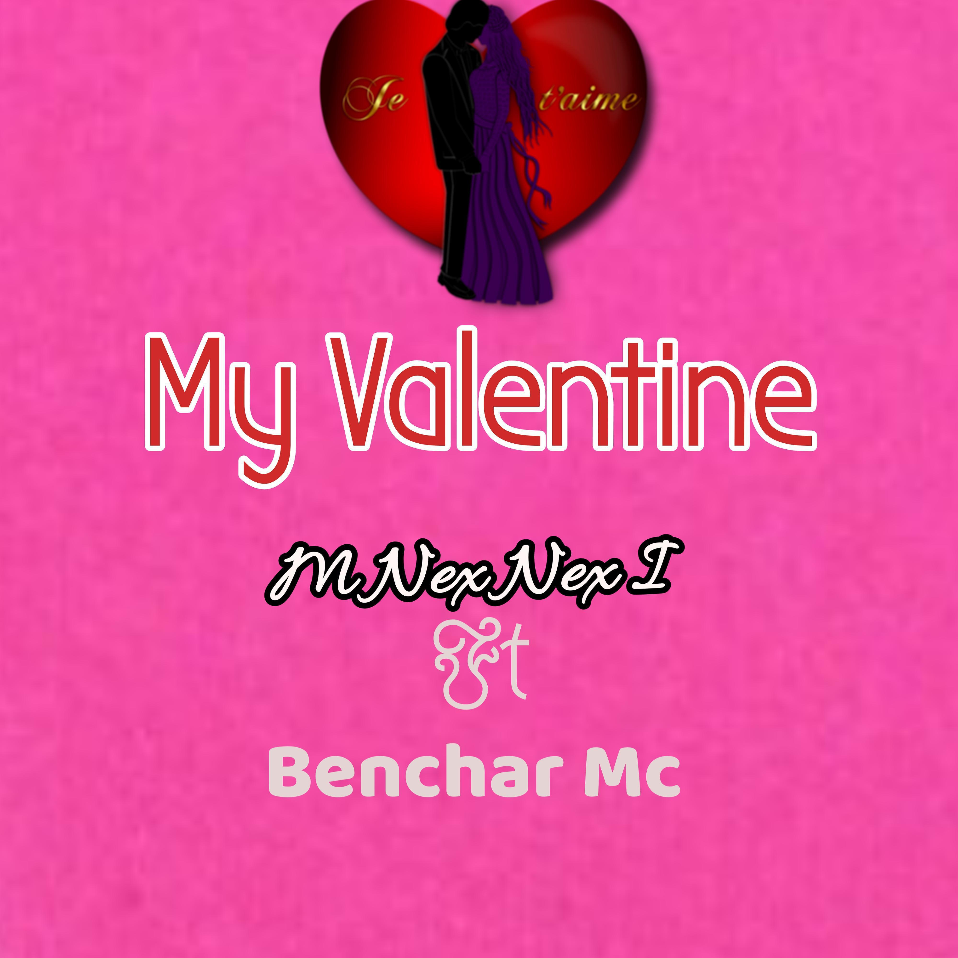 Постер альбома My Valentine (Remix) (feat. Benchar Mc)