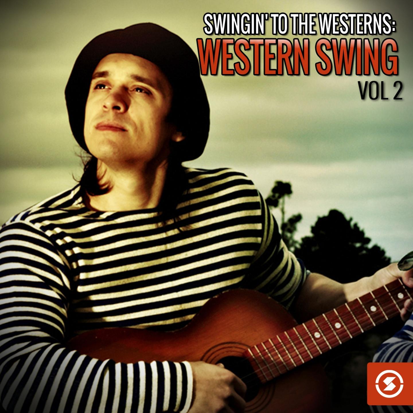 Постер альбома Swingin' to the Westerns: Western Swing, Vol. 2
