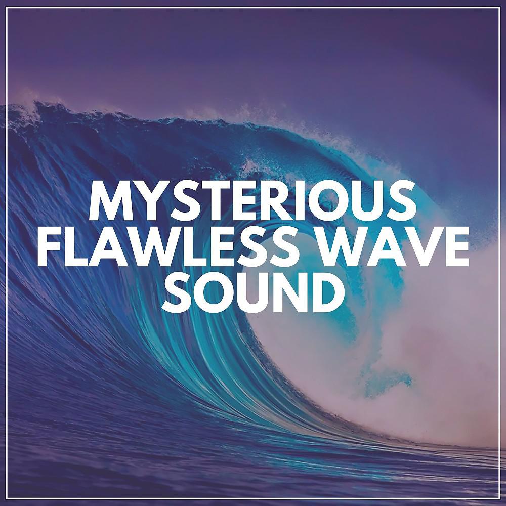 Постер альбома Mysterious Flawless Wave Sound