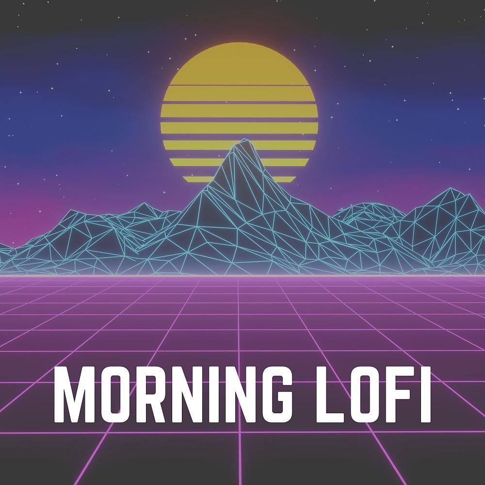 Постер альбома Morning Lofi