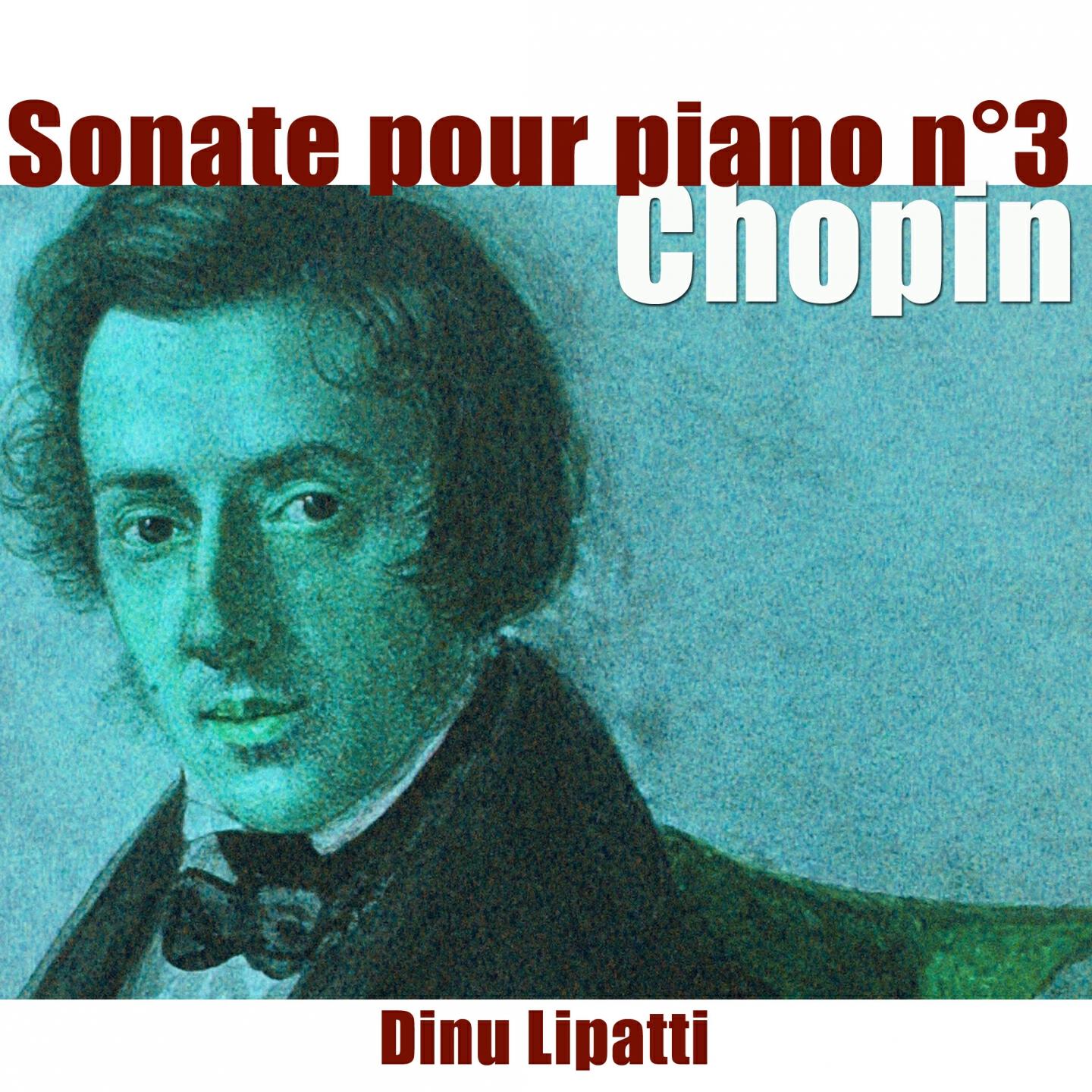 Dinu Lipatti - Sonate pour piano No. 3 in B Minor, Op. 58: III. Largo