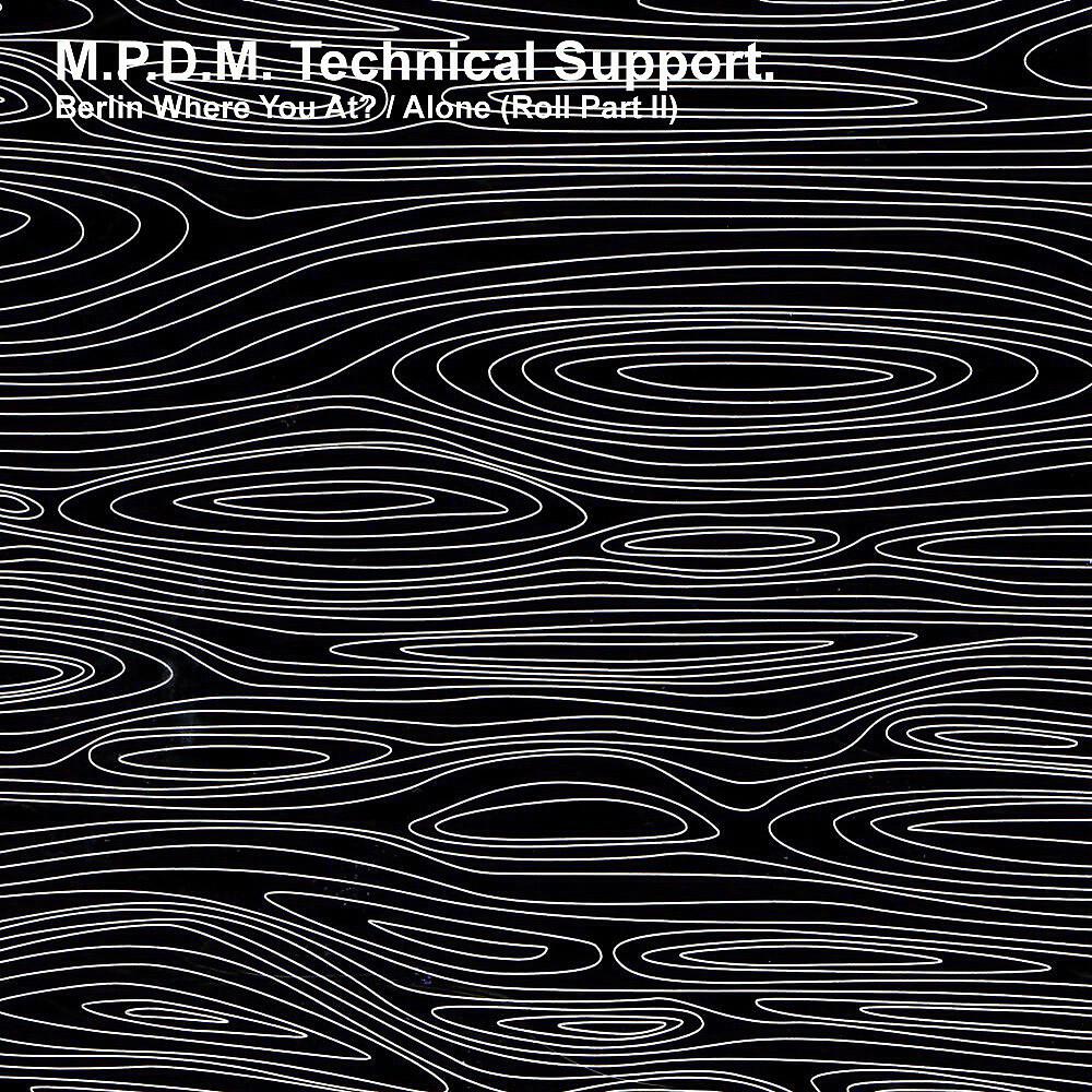 M.P.D.M Technical Support. - Alone (Roll Part II)