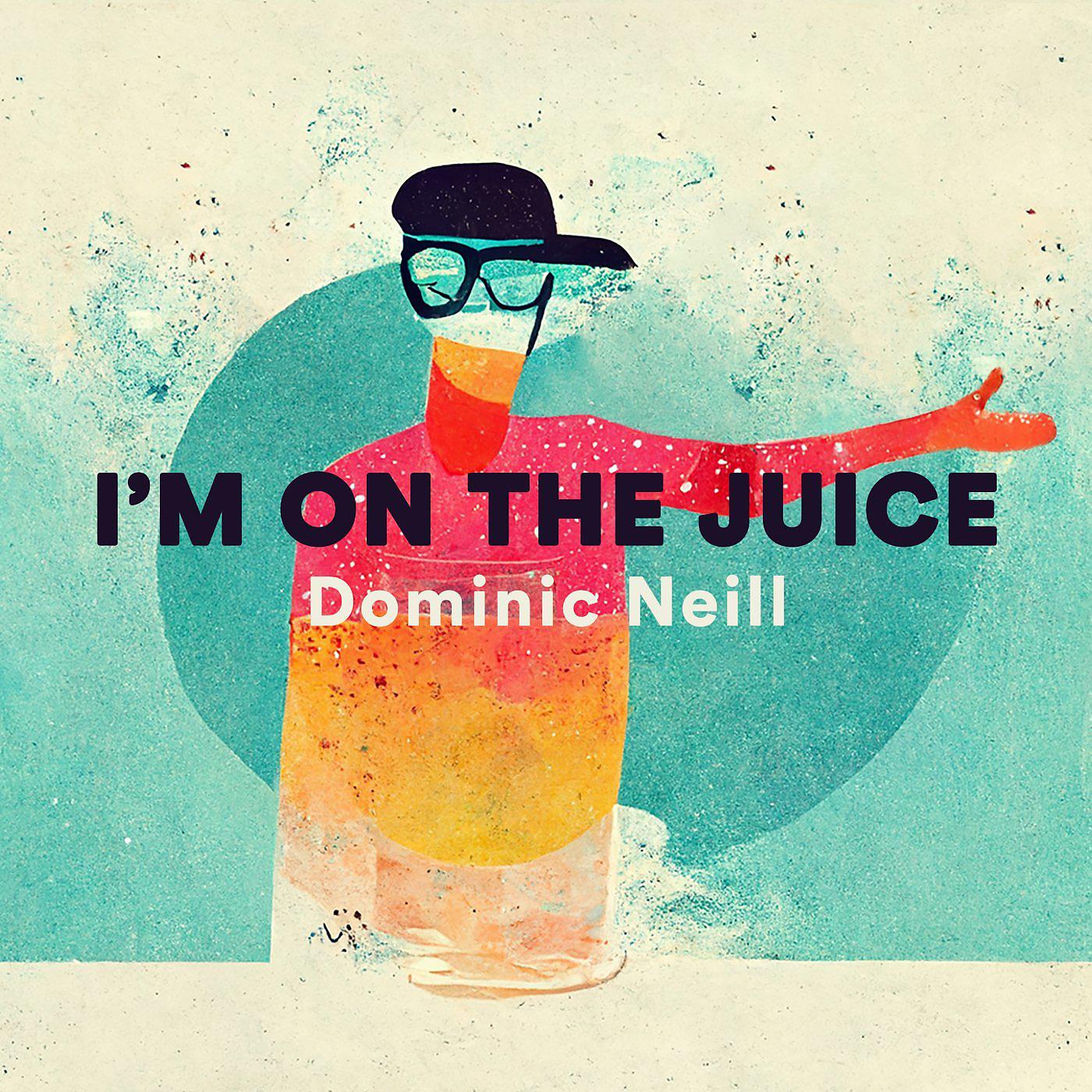 Постер альбома I’m on the Juice