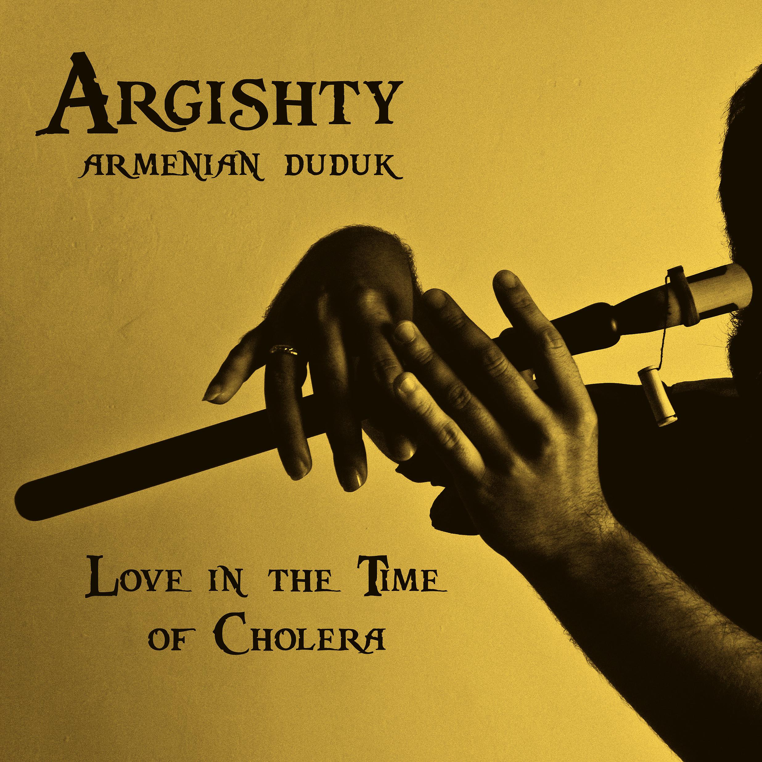 Постер альбома Armenian Duduk: Love in the Time of Cholera Streaming
