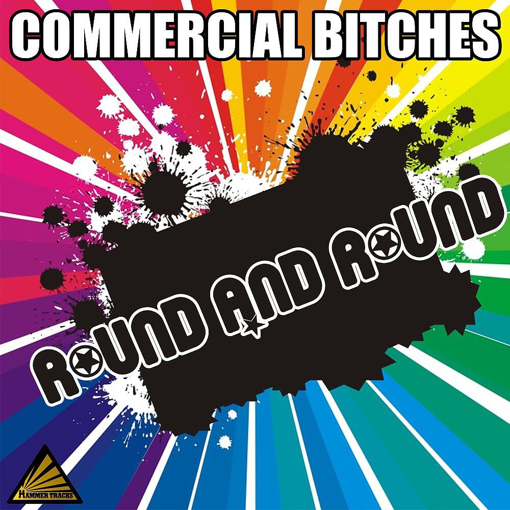 Commercial Bitches - Round&Round (Electro Steve Stio Mix Radio Edit)