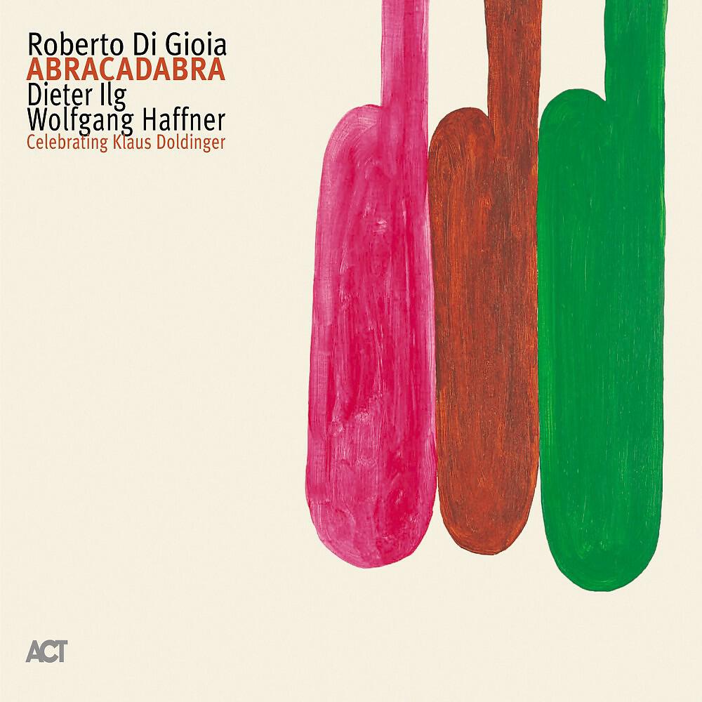 Roberto Di Gioia, Dieter Ilg & Wolfgang Haffner - Ataraxia